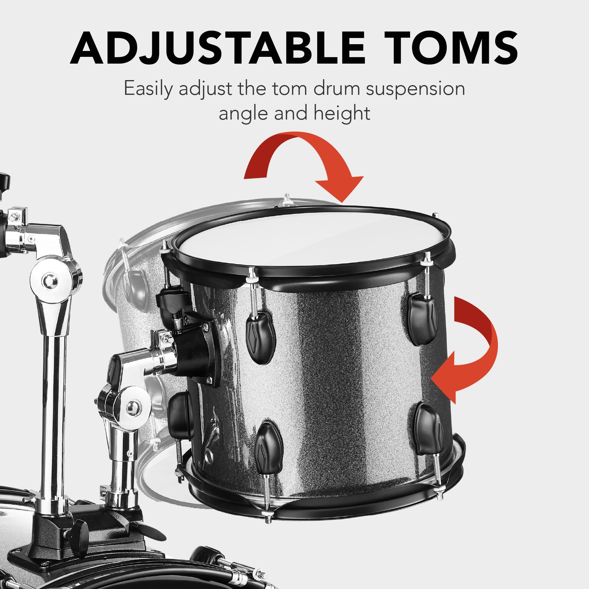 ADJUSTABLE TOMS

Easily adjust the tom drum suspension angle and height.