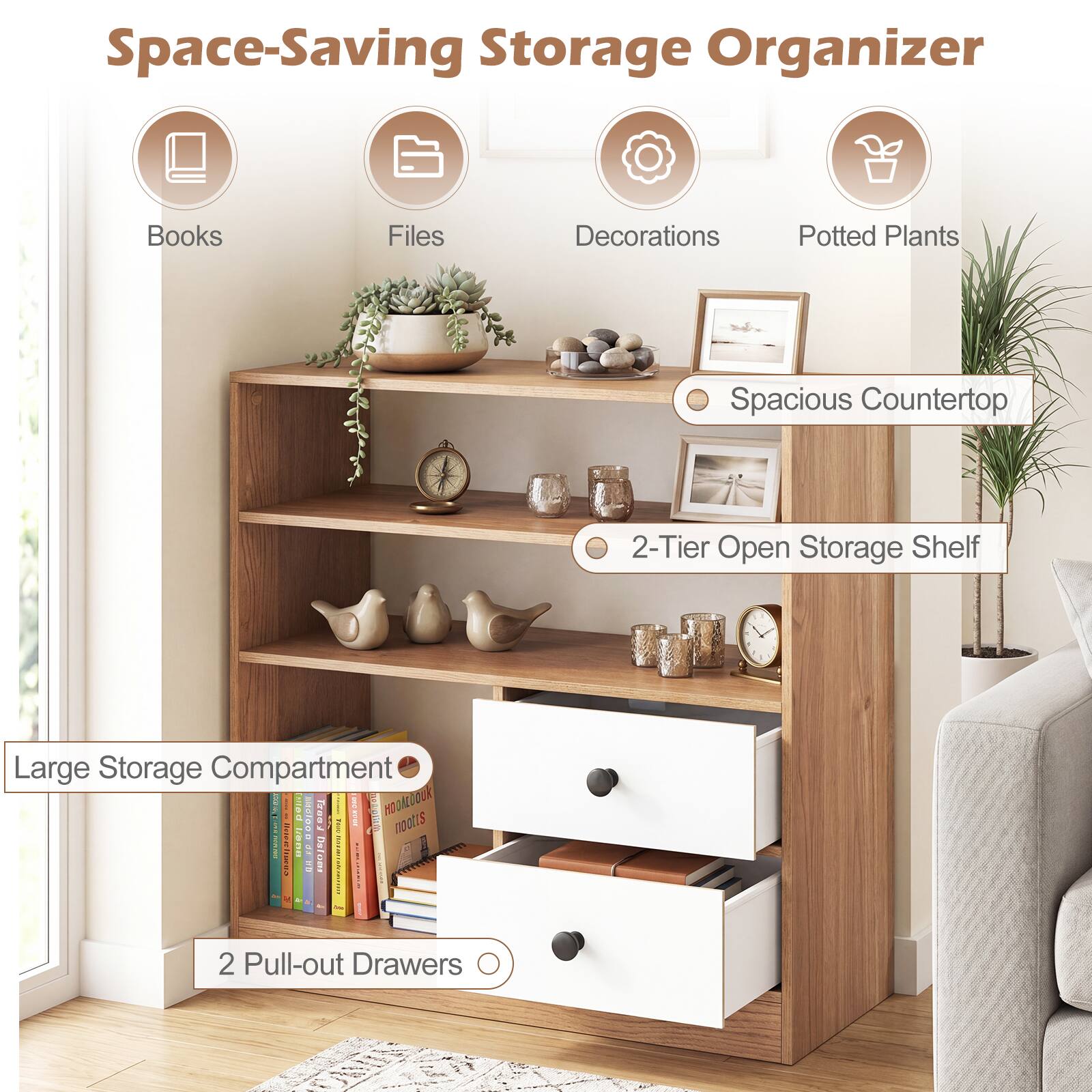 Space-Saving Storage Organizer

- Books
- Files
- Decorations
- Potted Plants

Spacious Countertop

2-Tier Open Storage Shelf

Large Storage Compartment

2 Pull-out Drawers
