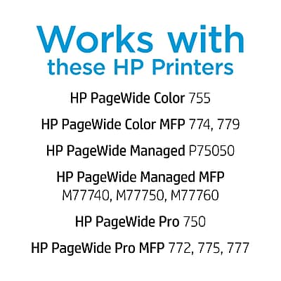 Works with these HP Printers

- HP PageWide Color 755
- HP PageWide Color MFP 774, 779
- HP PageWide Managed P75050
- HP PageWide Managed MFP M77740, M77750, M77760
- HP PageWide Pro 750
- HP PageWide Pro MFP 772, 775, 777