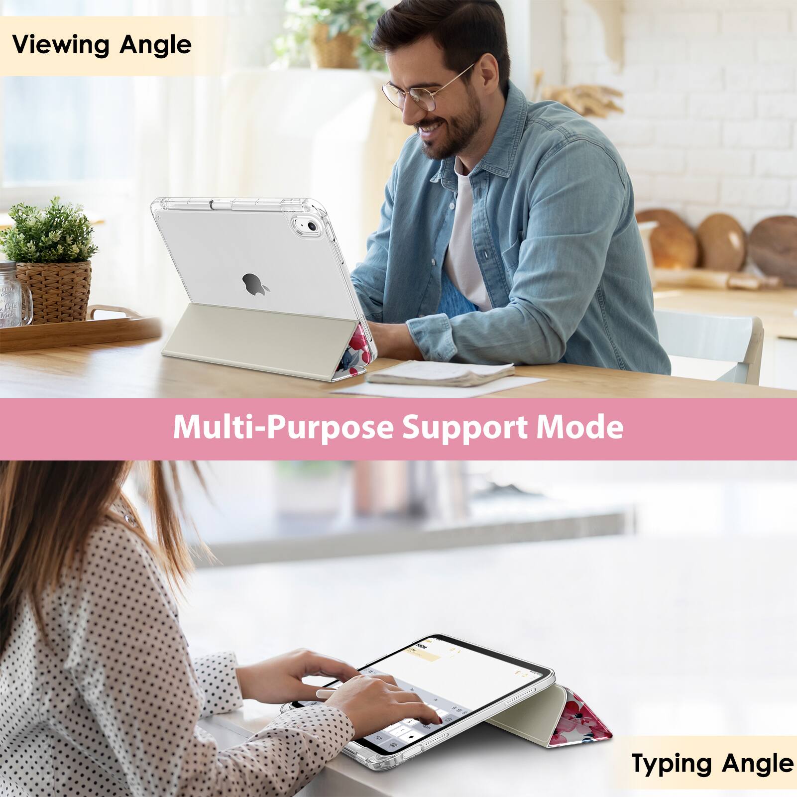 Viewing Angle  
Multi-Purpose Support Mode  
Typing Angle
