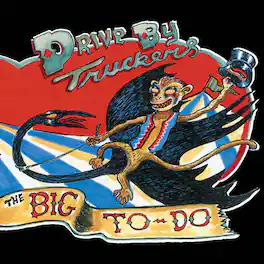 Drive-By Truckers - The Big To-Do - VINYL LP