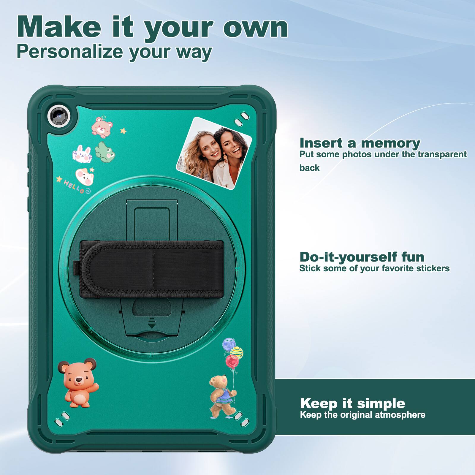 Make it your own  
Personalize your way  

Insert a memory  
Put some photos under the transparent back  

Do-it-yourself fun  
Stick some of your favorite stickers  

Keep it simple  
Keep the original atmosphere