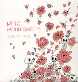 The Pink Mountaintops - Axis of Evol - VINYL LP