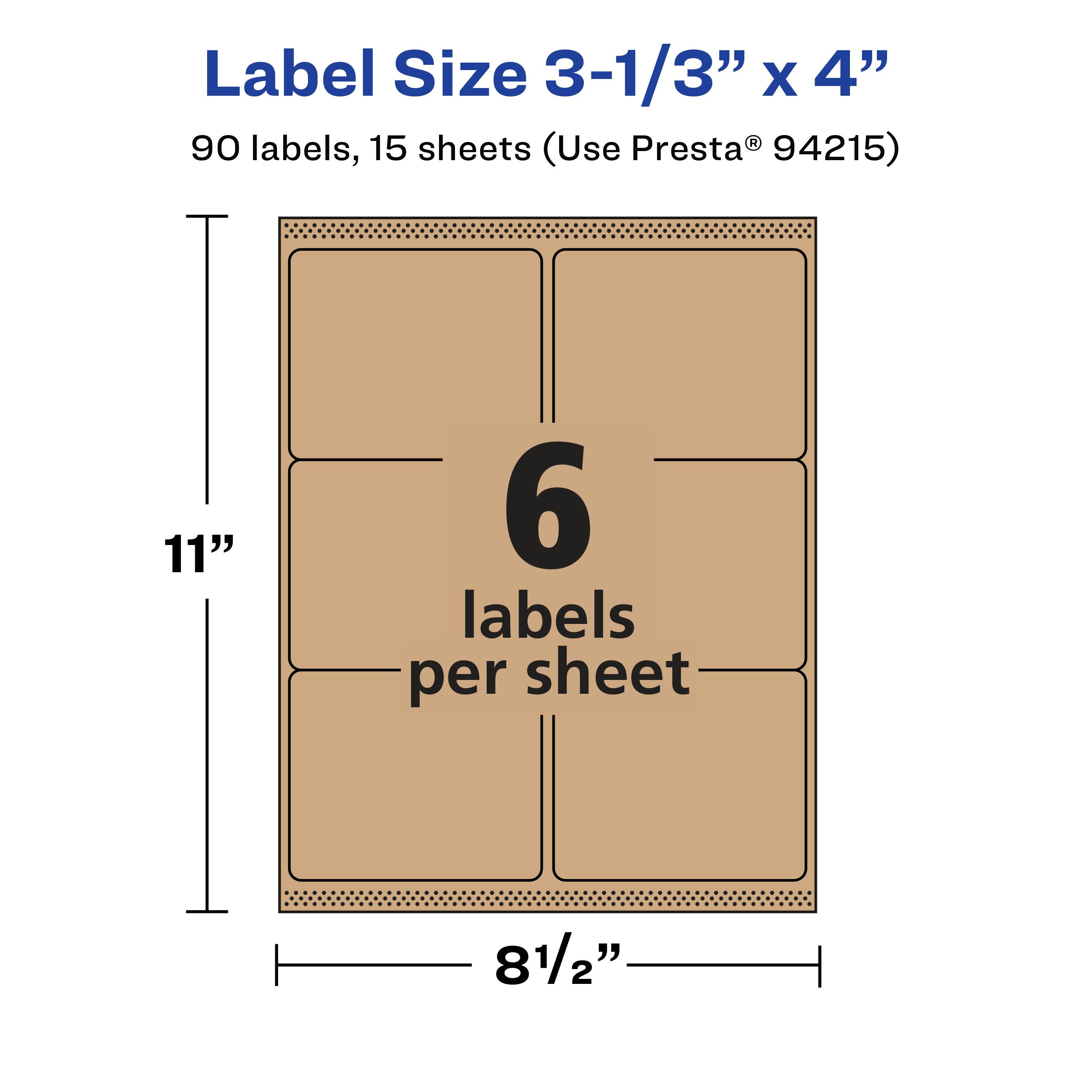 Label Size 3-1/3" x 4"  
90 labels, 15 sheets (Use Presta® 94215)  
11"  
6 labels per sheet  
8 1/2"