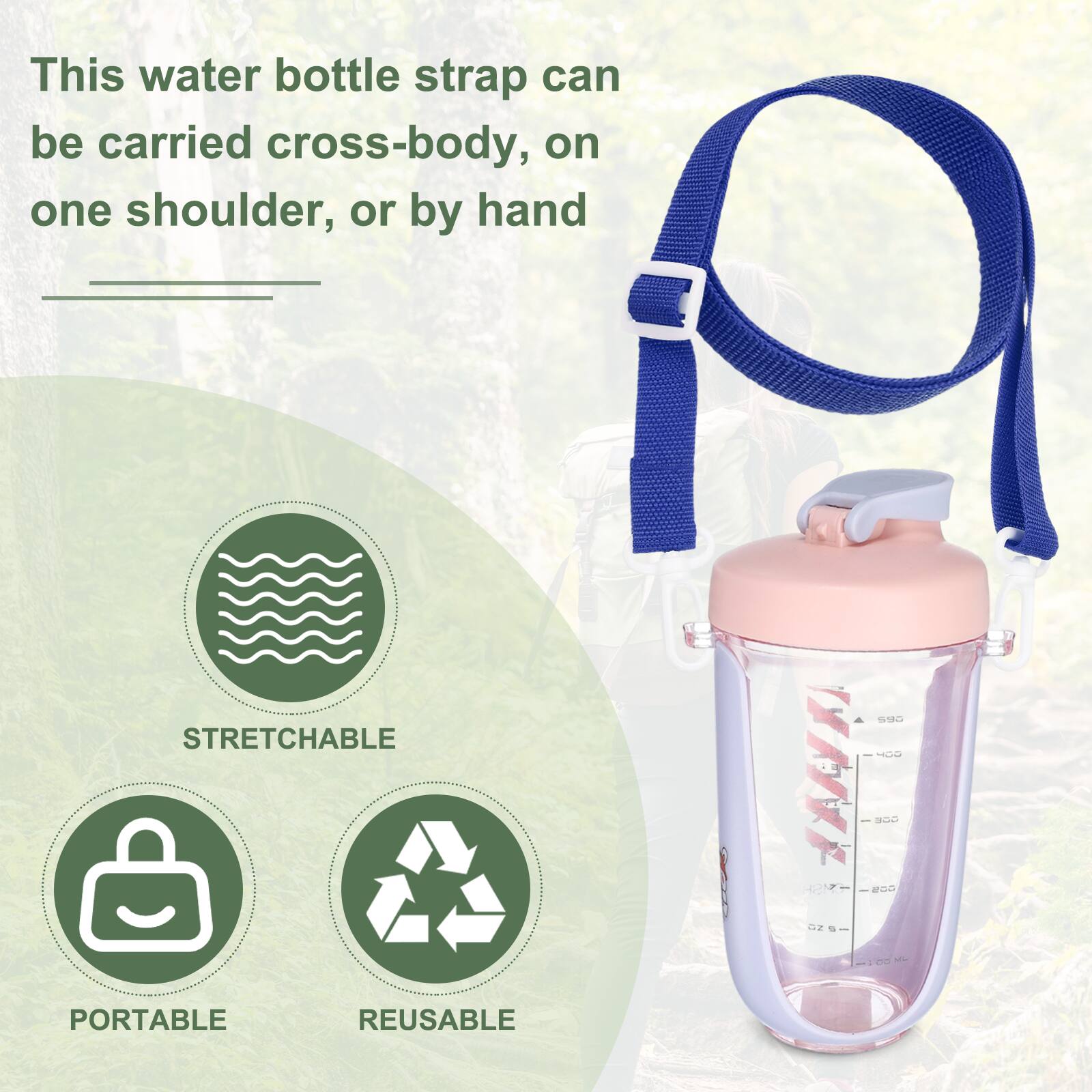 This water bottle strap can be carried cross-body, on one shoulder, or by hand. It is stretchable, portable, and reusable.