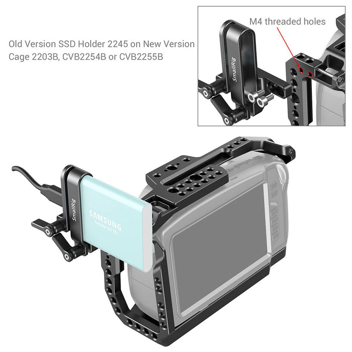 M4 threaded holes  
Old Version SSD Holder 2245 on New Version Cage 2203B, CVB2254B or CVB2255B  
SmallRig  
SmallRig  
SAMSUNG