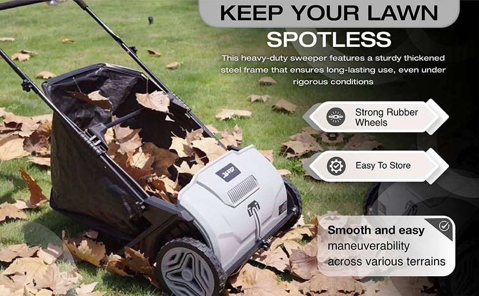 KEEP YOUR LAWN SPOTLESS

This heavy-duty sweeper features a sturdy thickened steel frame that ensures long-lasting use, even under rigorous conditions

Strong Rubber Wheels

Easy To Store

Smooth and easy maneuverability across various terrains