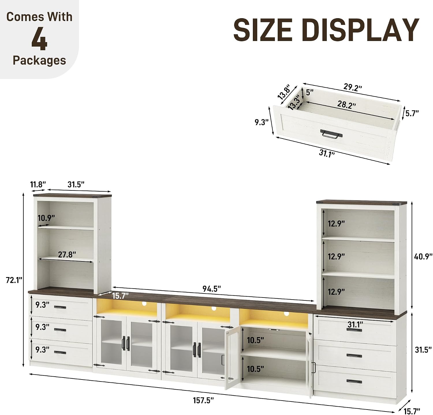 Comes With 4 Packages

SIZE DISPLAY

13.8" 5" 13.3" 9.3"
29.2" 28.2"
5.7"
31.1"
11.8"
31.5"
10.9"
12.9"
27.8"
12.9"
40.9"
72.1"
9.3"
15.7
94.5"
12.9"
9.3" 9.3"
10.5"
31.1"
31.5"
10.5"
157.5"