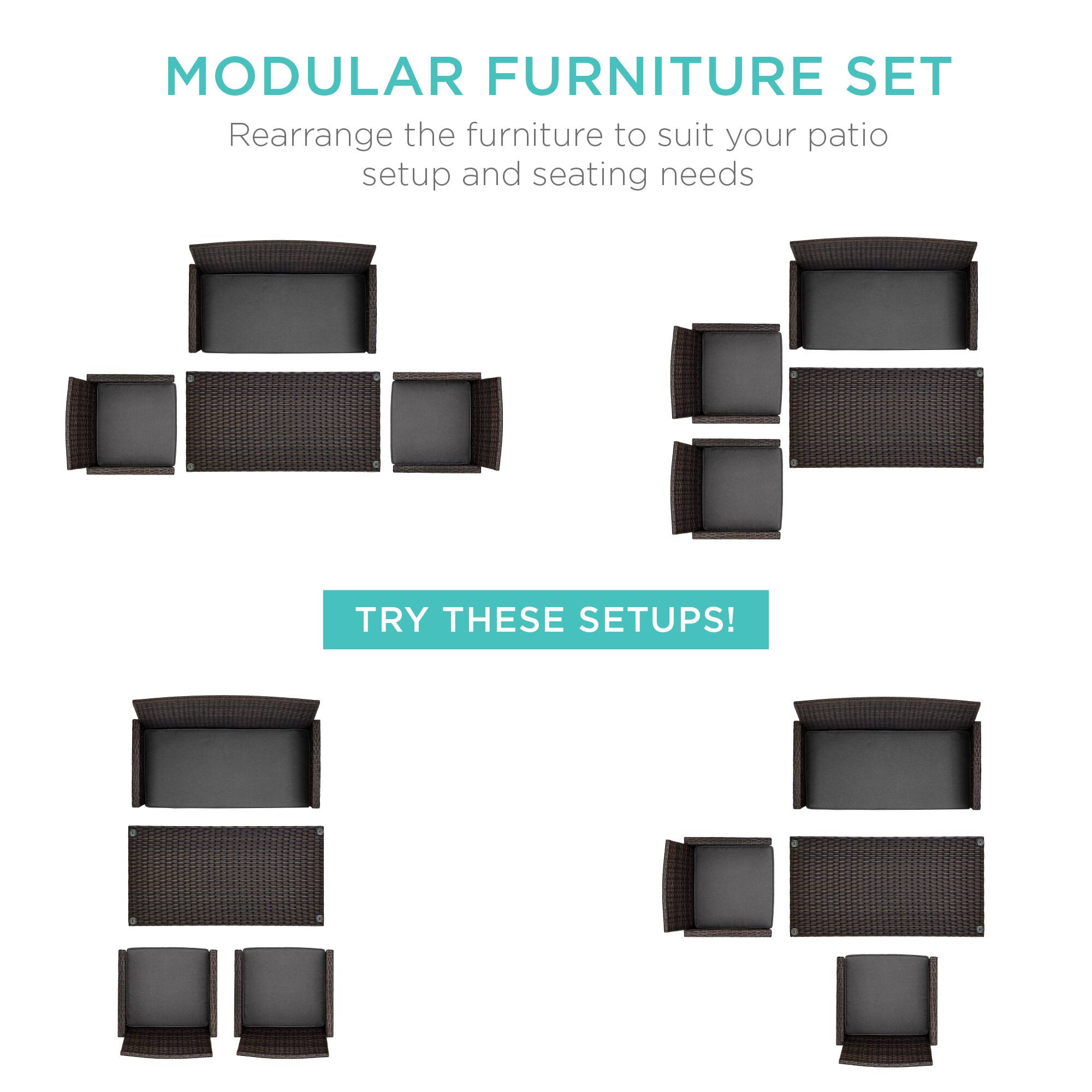 MODULAR FURNITURE SET  
Rearrange the furniture to suit your patio setup and seating needs  

TRY THESE SETUPS!