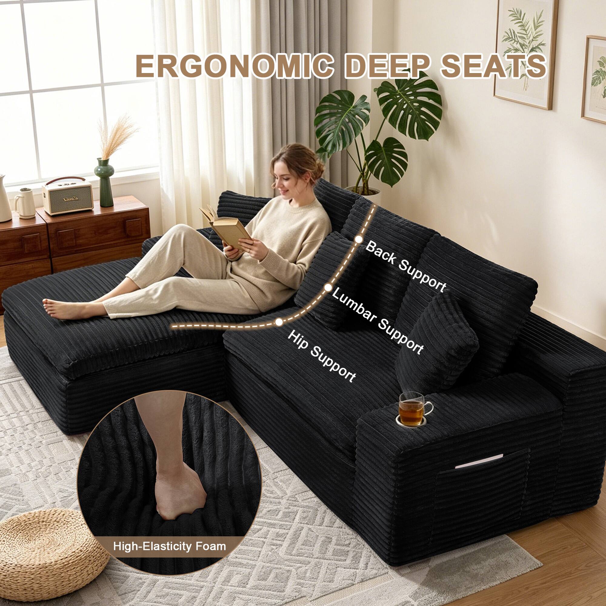 ERGONOMIC DEEP SEATS

- Back Support
- Lumbar Support
- Hip Support

High-Elasticity Foam