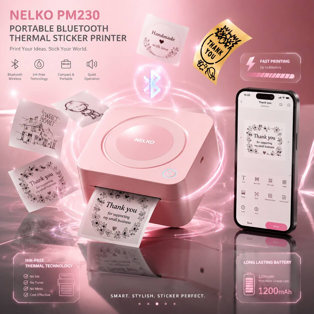 NELKO PM230 PORTABLE BLUETOOTH THERMAL STICKER PRINTER

Print Your Ideas. Stick Your World.

Handmade with love

- Bluetooth Wireless
- Ink-Free Technology
- Compact & Portable
- Quiet Operation

FAST PRINTING
Up to 60mm/s

INK-FREE THERMAL TECHNOLOGY
- No Ink
- No Toner
- No Mess
- Cost Effective

LONG LASTING BATTERY
1200mAh

SMART. STYLISH. STICKER PERFECT.