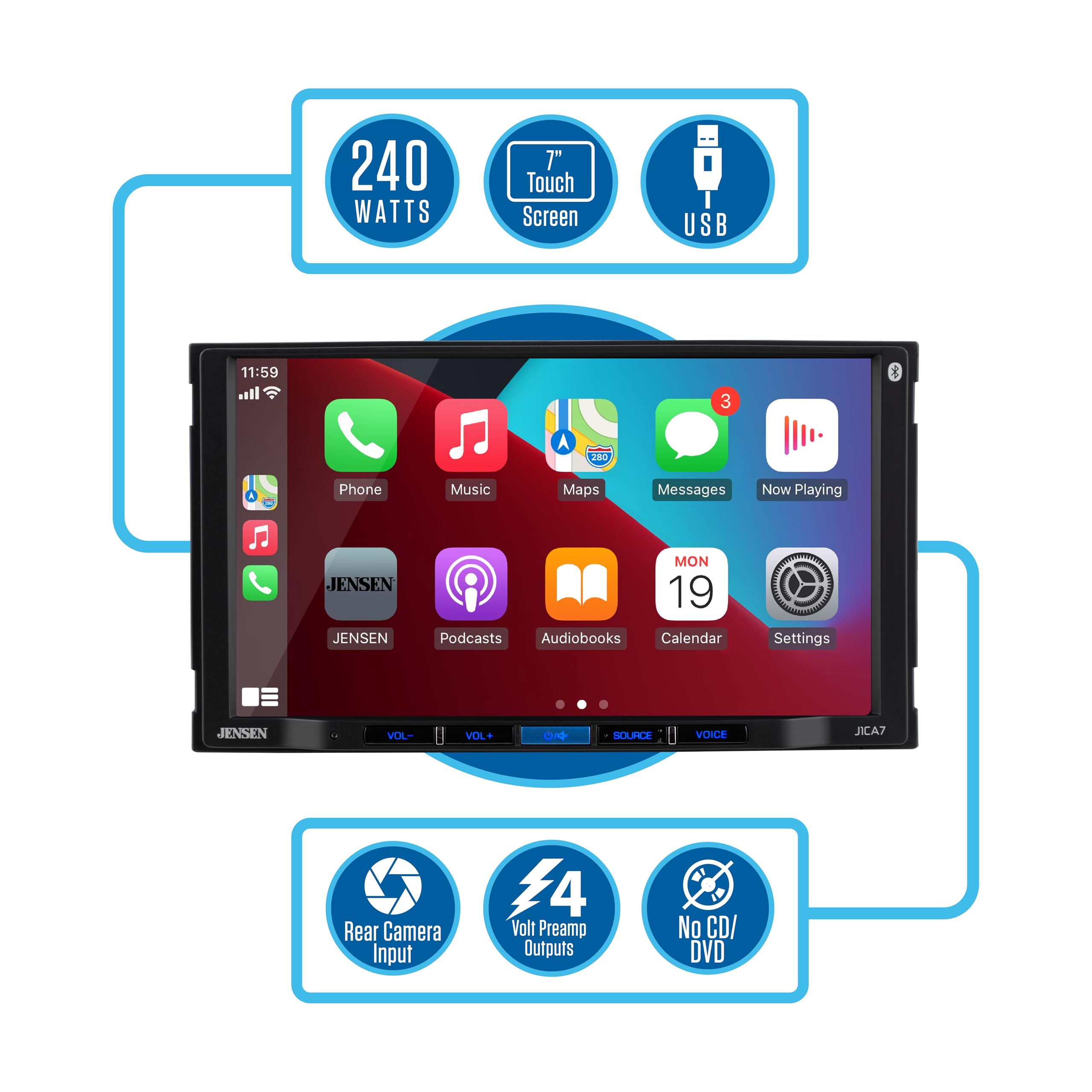 240 WATTS, T" Touch Screen, USB, 11:59, Phone, Music, Maps, Messages, Now Playing, JENSEN, JENSEN, MON 19, Podcasts, Audiobooks, Calendar, Settings, Rear Camera Input, 4 Volt Preamp Outputs, No CD/ DVD