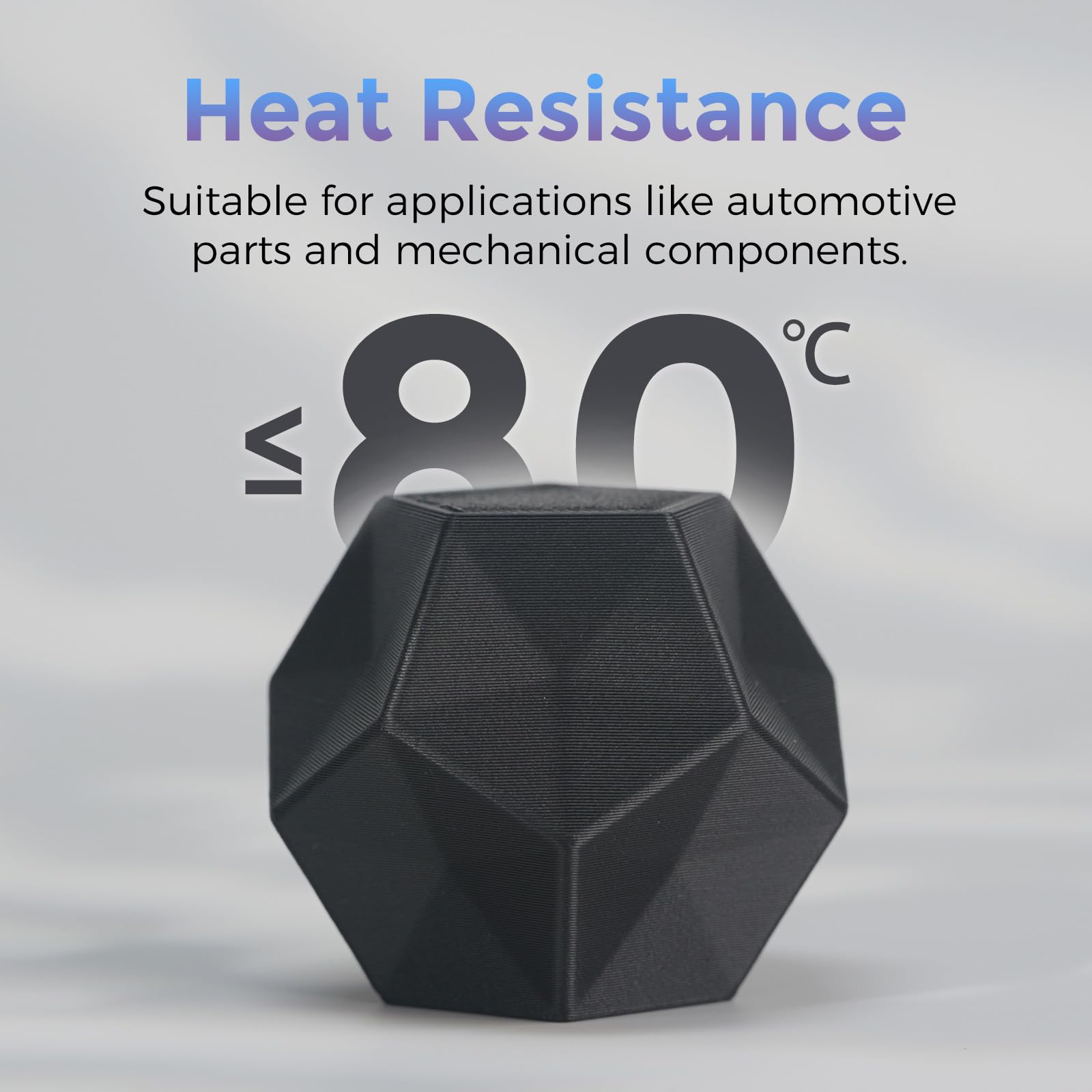 Heat Resistance

Suitable for applications like automotive parts and mechanical components.

C VI 80°C