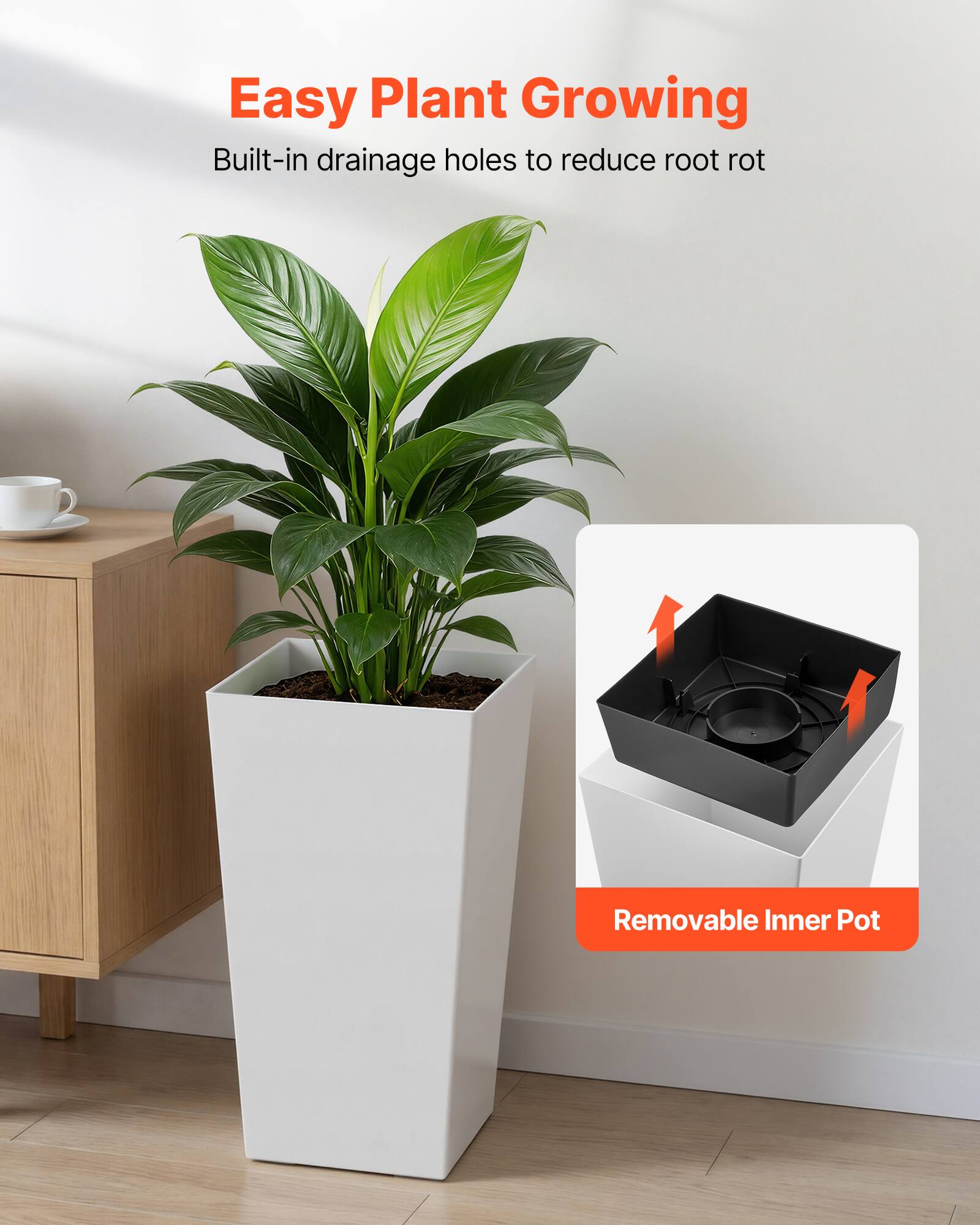 Easy Plant Growing  
Built-in drainage holes to reduce root rot  
Removable Inner Pot