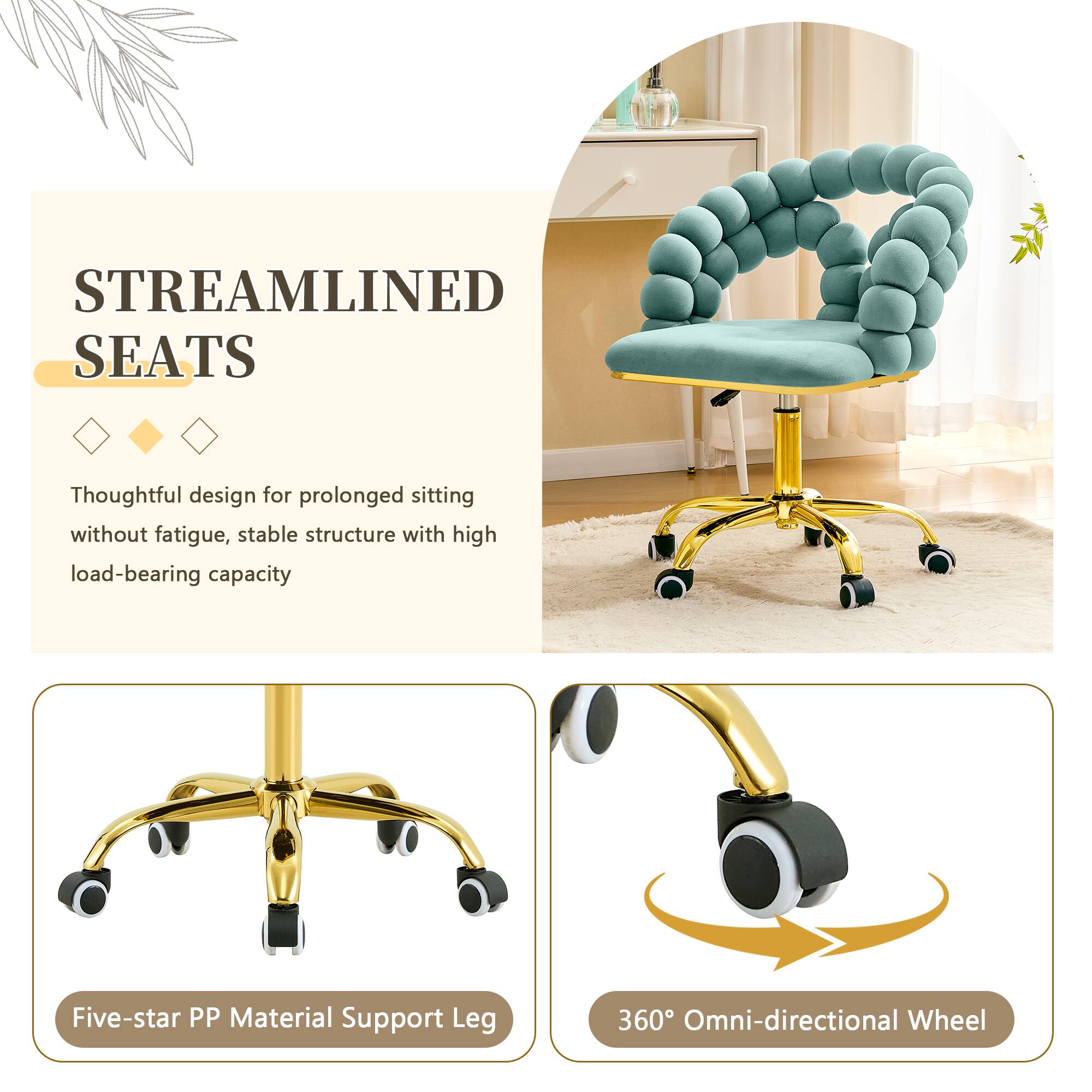 STREAMLINED SEATS

Thoughtful design for prolonged sitting without fatigue, stable structure with high load-bearing capacity

Five-star PP Material Support Leg

360° Omni-directional Wheel