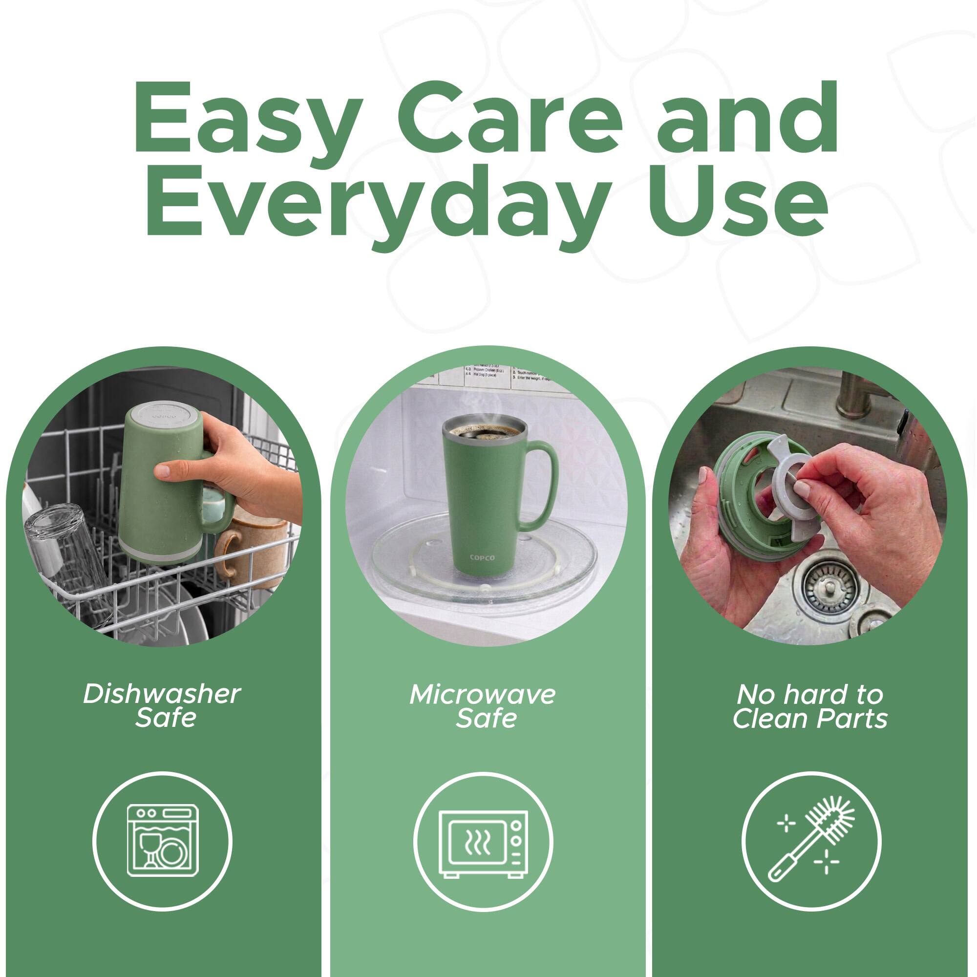 Easy Care and Everyday Use

- Dishwasher Safe
- Microwave Safe
- No hard to Clean Parts
