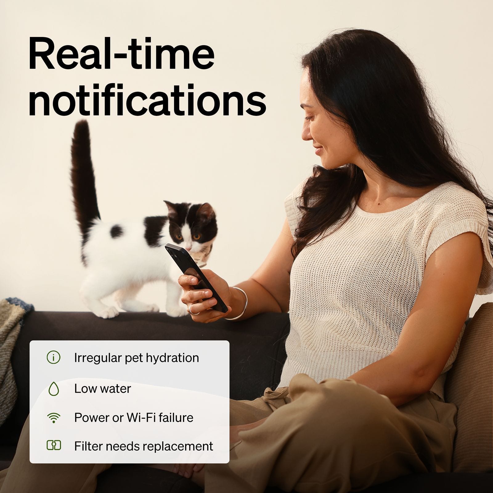 Real-time notifications: Irregular pet hydration, Low water, Power or Wi-Fi failure, Filter needs replacement.
