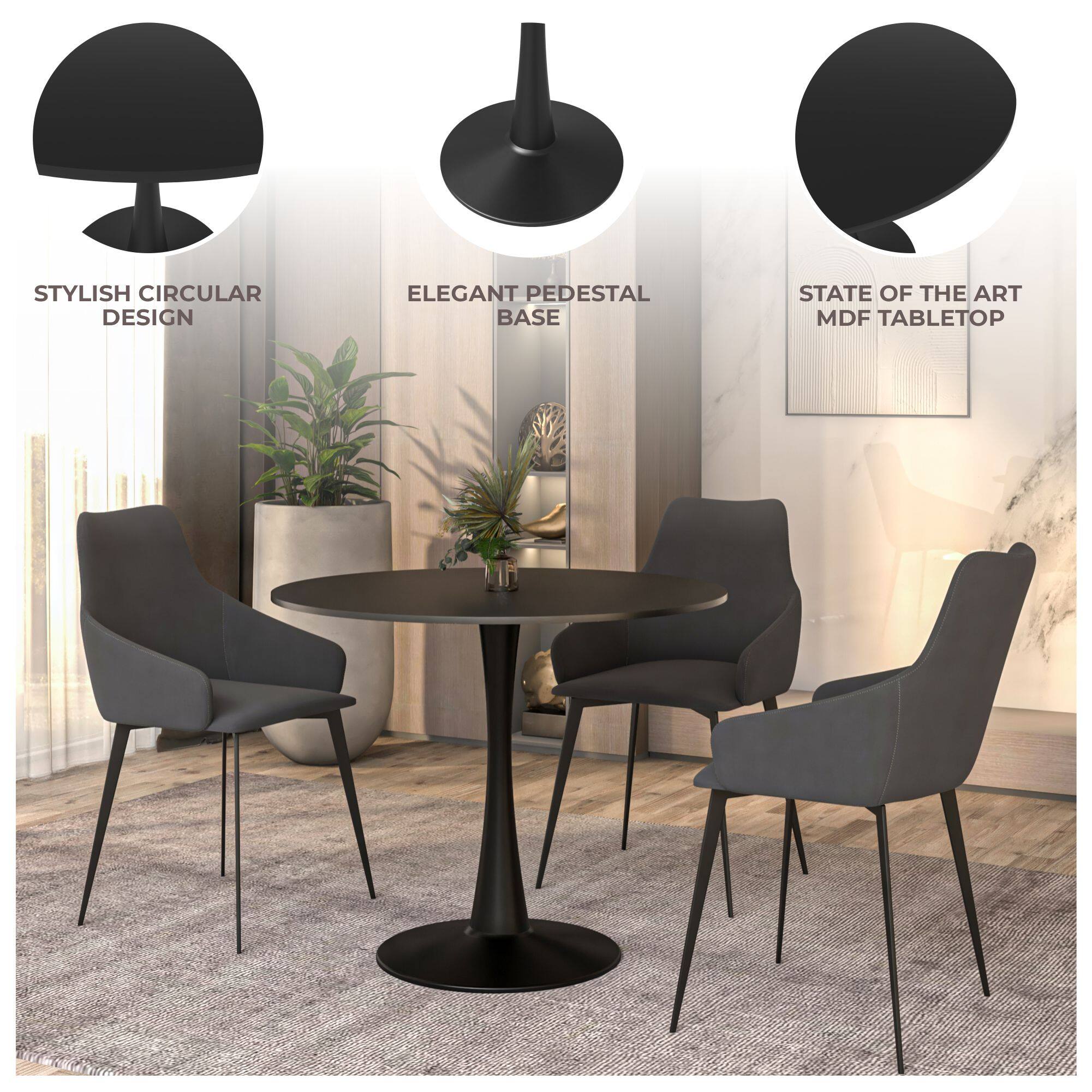 STYLISH CIRCULAR DESIGN  
ELEGANT PEDESTAL BASE  
STATE OF THE ART MDF TABLETOP