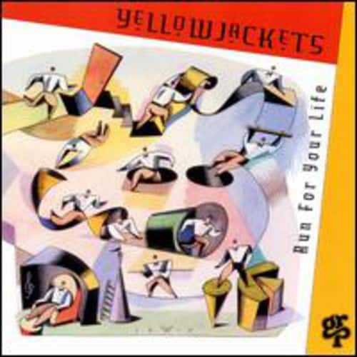 Yellowjackets - Run for Your Life  - COMPACT DISCS