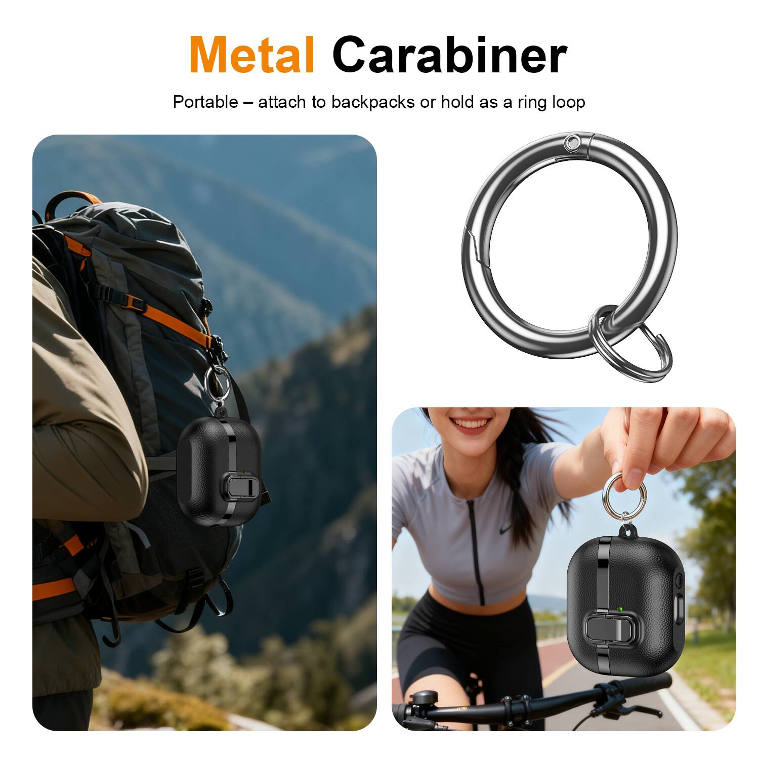 Metal Carabiner  
Portable – attach to backpacks or hold as a ring loop