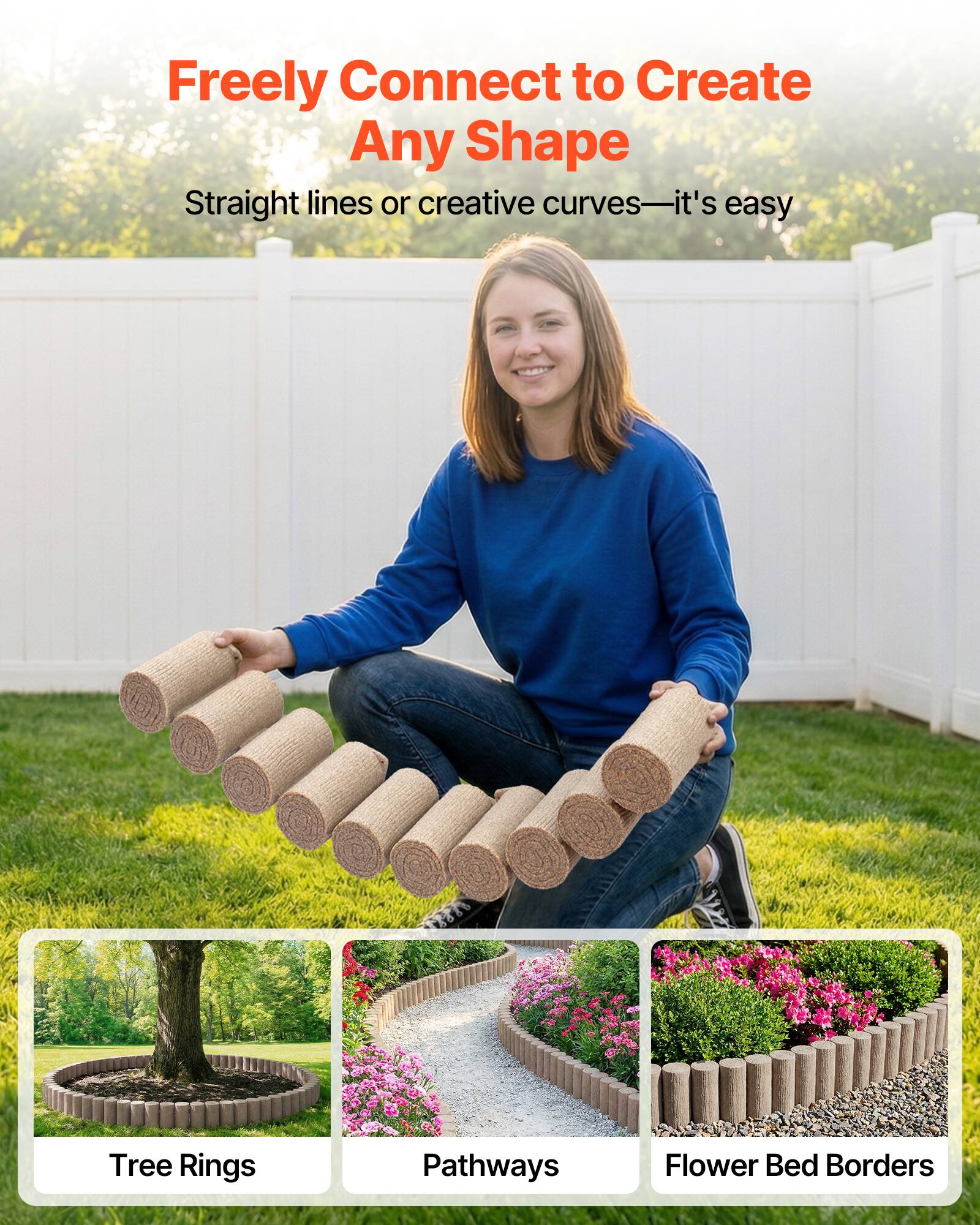 Freely Connect to Create Any Shape  
Straight lines or creative curves—it's easy  

Tree Rings  
Pathways  
Flower Bed Borders