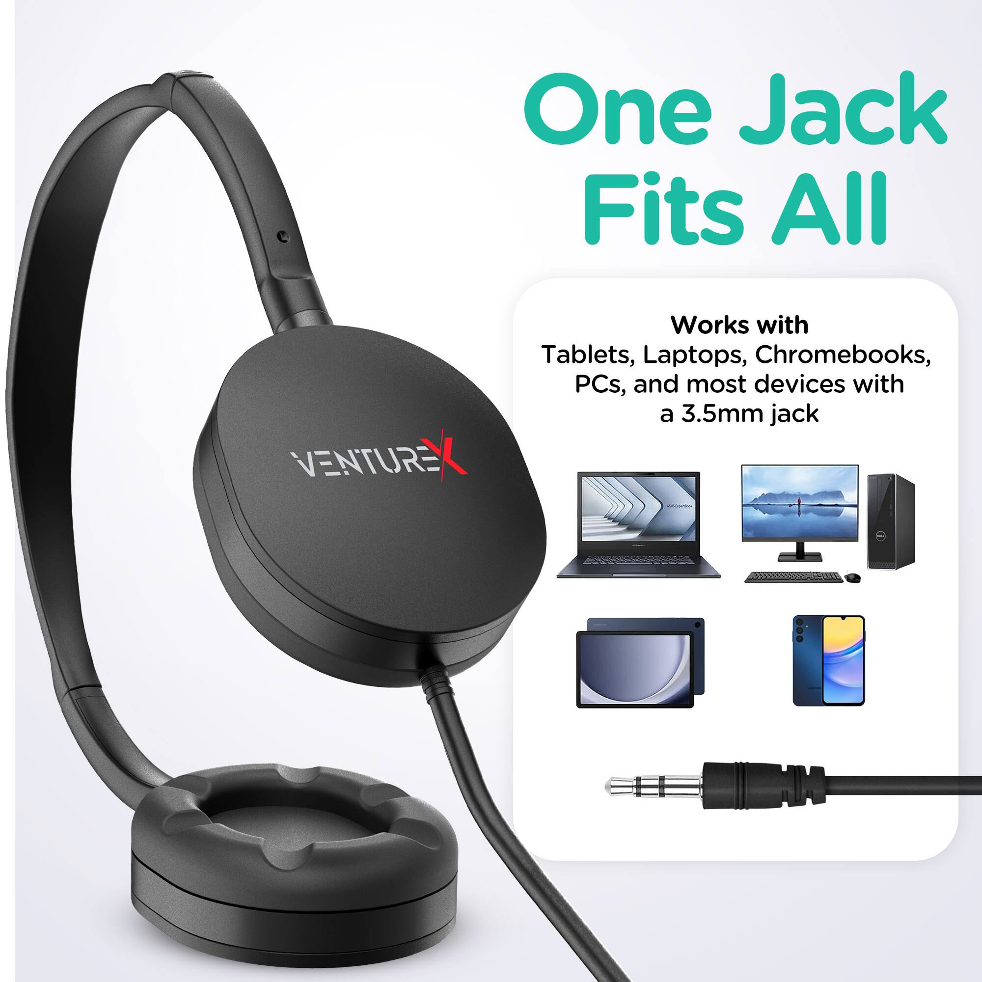One Jack Fits All

VENTURE Works with Tablets, Laptops, Chromebooks, PCs, and most devices with a 3.5mm jack