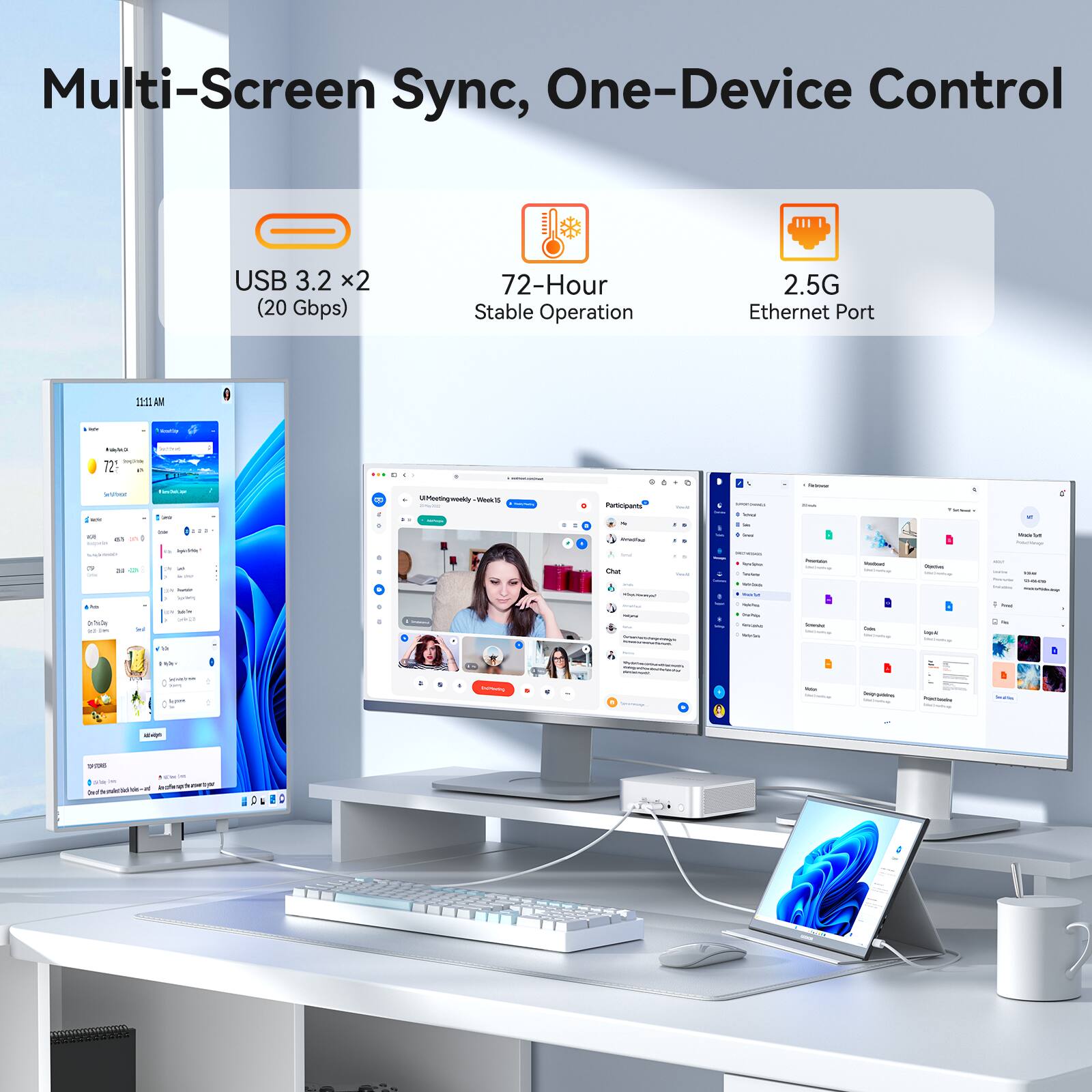 Multi-Screen Sync, One-Device Control

USB 3.2 x2 (20 Gbps)

72-Hour Stable Operation

2.5G Ethernet Port