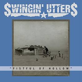 Swingin Utters - Fistful of Hollow - VINYL LP