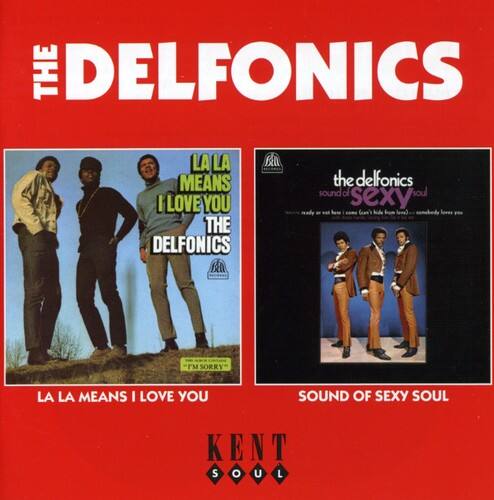 THE DELFONICS

LA LA MEANS I LOVE YOU
THE DELFONICS

I'M SORRY

the delfonics
sound of sexy soul

SOUND OF SEXY SOUL

KENT SOUL