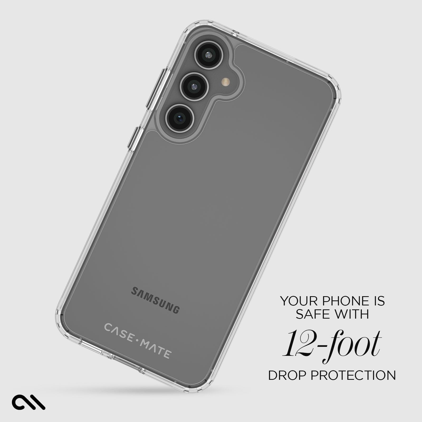 SAMSUNG CASE MATE  
YOUR PHONE IS SAFE WITH 12-foot DROP PROTECTION IP