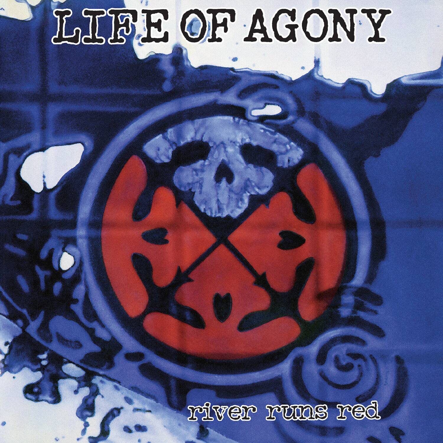 LIFE OF AGONY  
river runs red