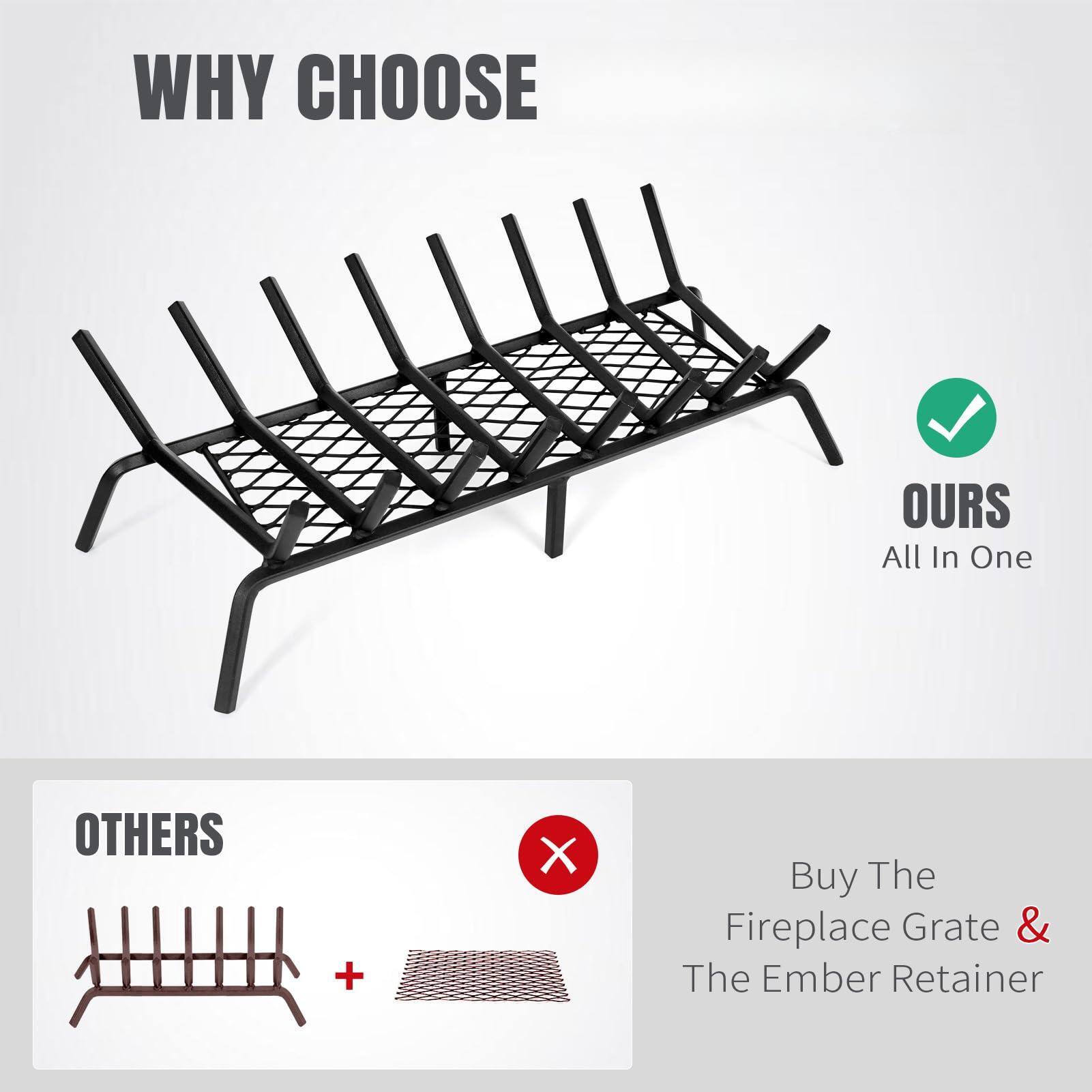 WHY CHOOSE

OUR
All In One

OTHERS
Buy The Fireplace Grate & The Ember Retainer