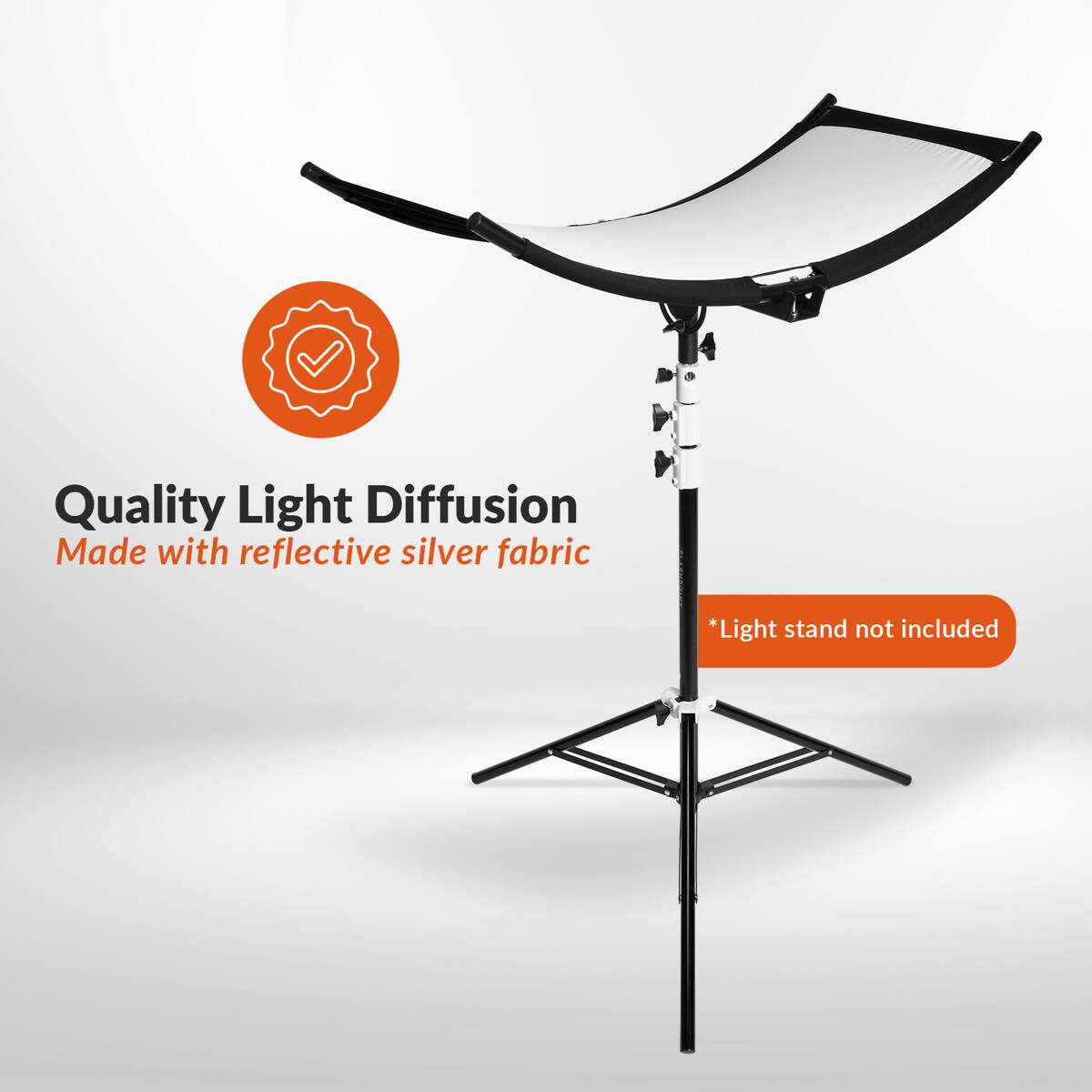 Quality Light Diffusion  
Made with reflective silver fabric  
*Light stand not included