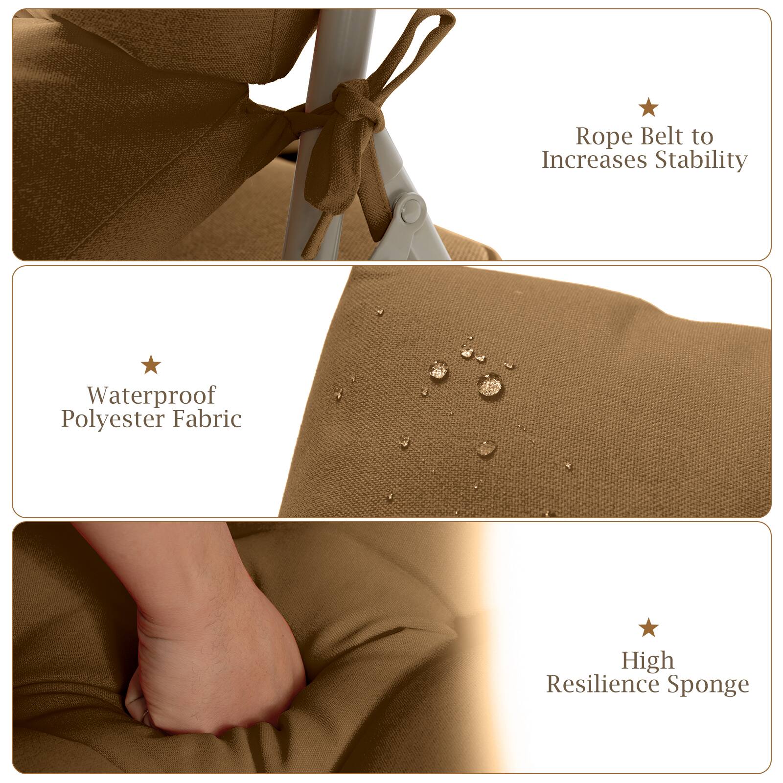 Rope Belt to Increases Stability  
Waterproof Polyester Fabric  
High Resilience Sponge