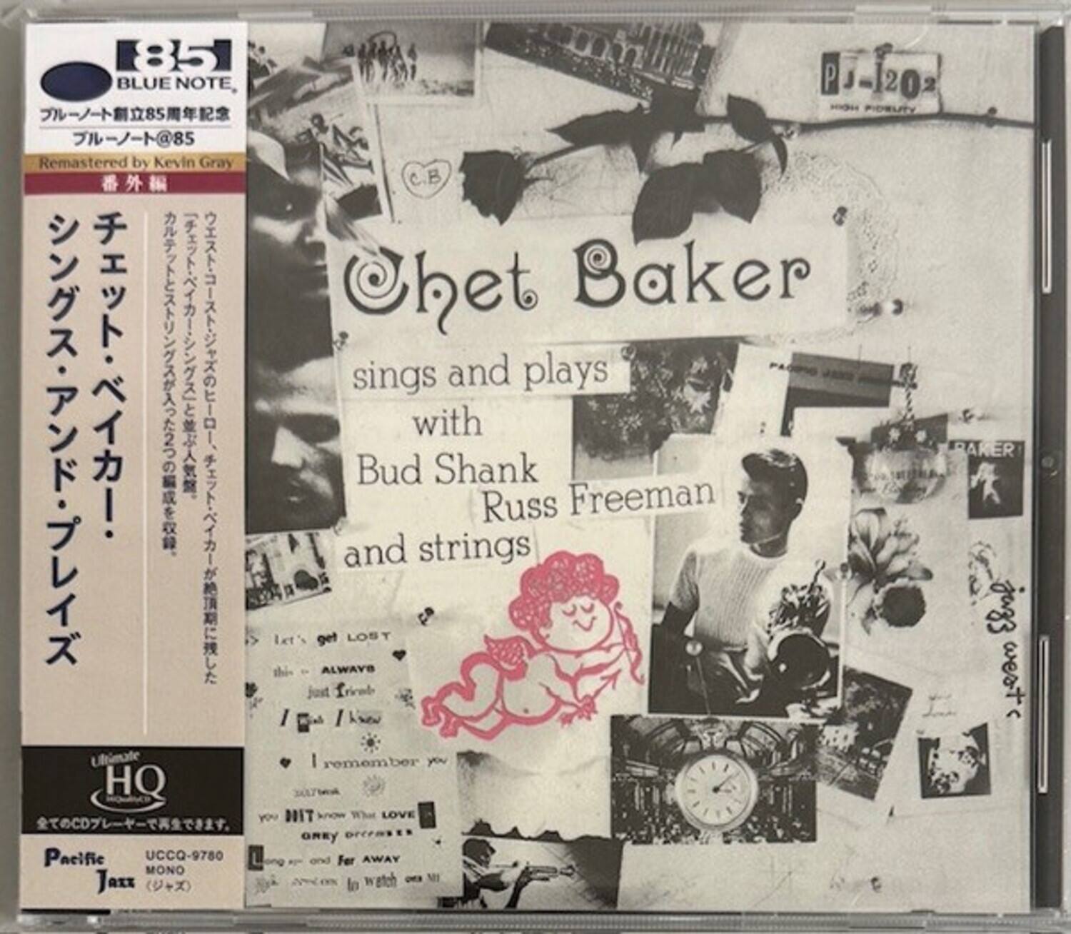 85 nmi P J 2 BLUE NOTE, I PDRUTY 85 @85 Remastered by Kevin Gray  
C.B C Chet Baker  
sings and plays with Bud Shank Russ and strings  
Ultimate HQ  
You NOIT WOrd Whet LOVE CD GRY DEat Pacific UCCQ-9780  
MONO Jaxx  
ln wetch BAKER Stnf Toow