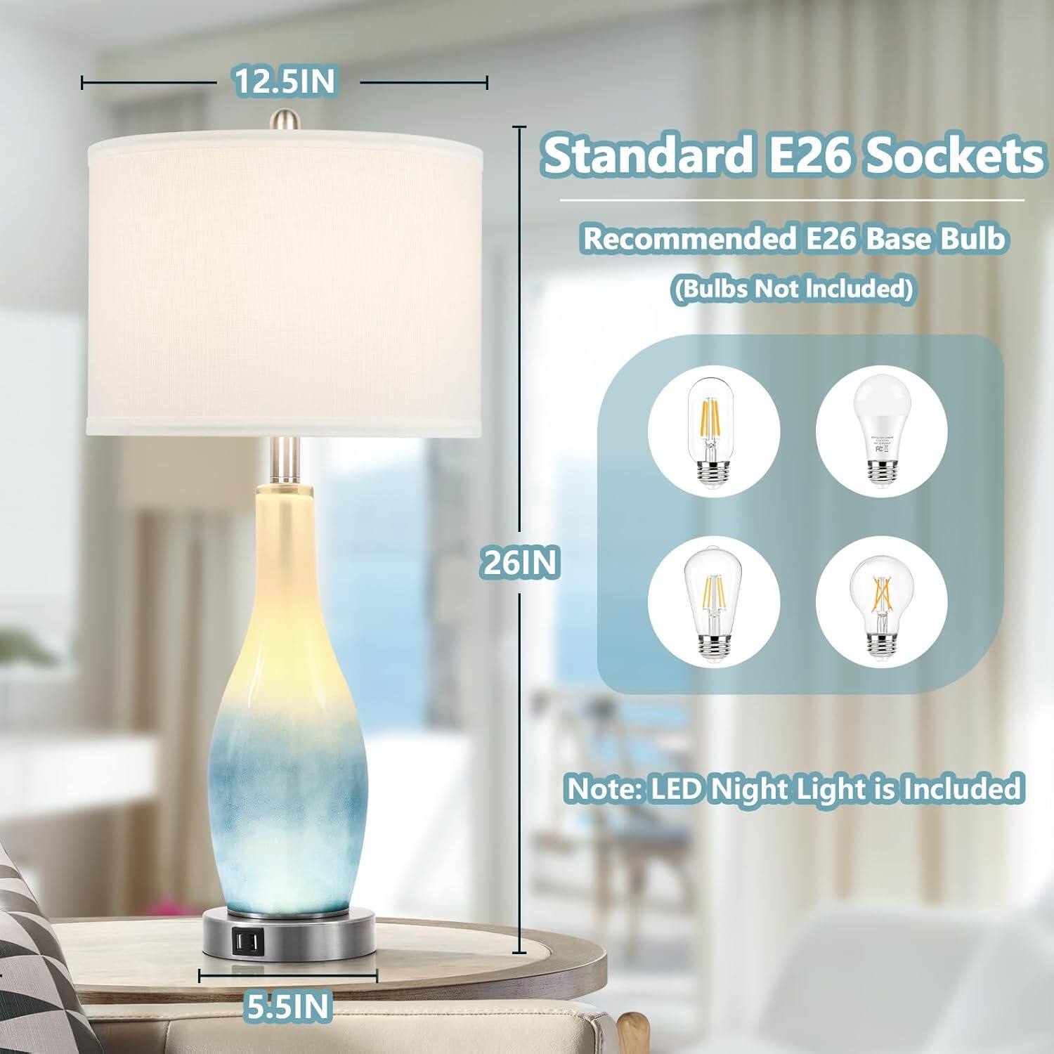 12.5IN Standard E26 Sockets Recommended E26 Base Bulb (Bulbs Not Included) 26IN Note: LED Night Light is Included 5.5IN