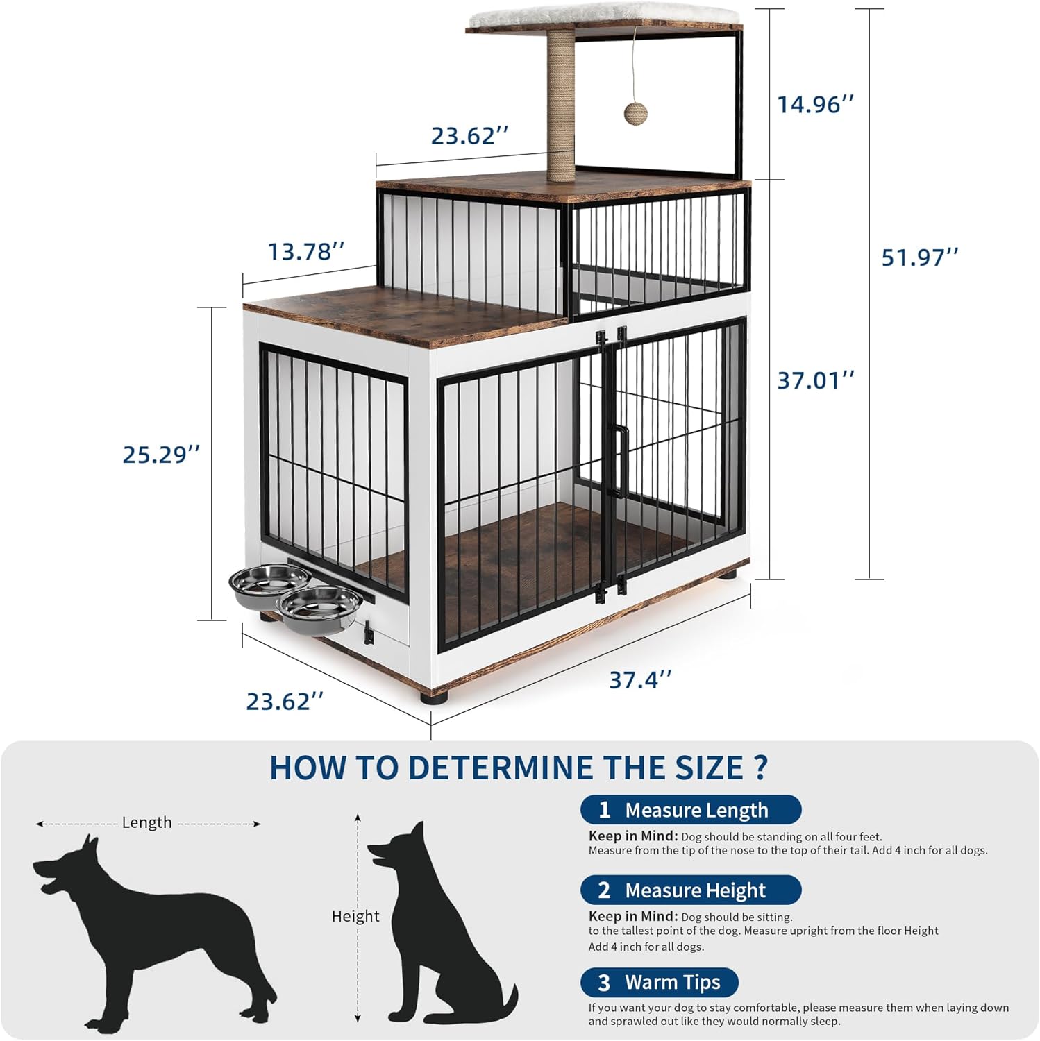 23.62" 14.96" 13.78" 51.97" 37.01" 25.29" 23.62" 37.4" Length

HOW TO DETERMINE THE SIZE?

1. Measure Length
   - Keep in Mind: Dog should be standing on all four feet.
   - Measure from the tip of the nose to the top of their tail. Add 4 inches for all dogs.

2. Measure Height
   - Keep in Mind: Dog should be sitting.
   - Measure upright from the floor to the tallest point of the dog. Add 4 inches for all dogs.

3. Warm Tips
   - If you want your dog to stay comfortable, please measure them when laying down and sprawled out like they would normally sleep.