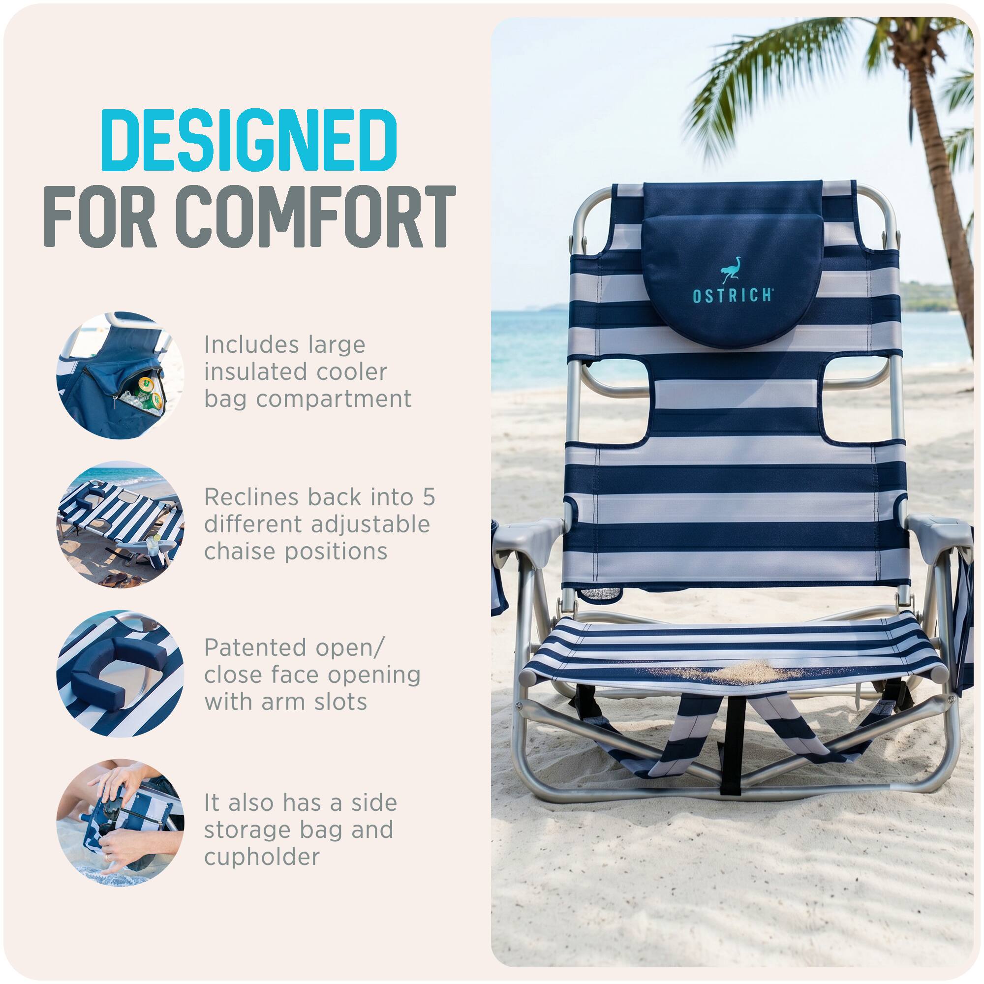 DESIGNED FOR COMFORT

OSTRICH

- Includes large insulated cooler bag compartment
- Reclines back into 5 different adjustable chaise positions
- Patented open/close face opening with arm slots
- It also has a side storage bag and cupholder