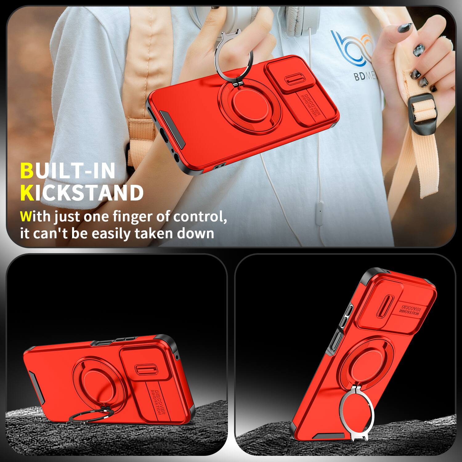 PIRSOY EPI  
BDME  
BUILT-IN KICKSTAND  
With just one finger of control, it can't be easily taken down  
HOTAVONNI DISCOVER  
DISCOVER NOI.