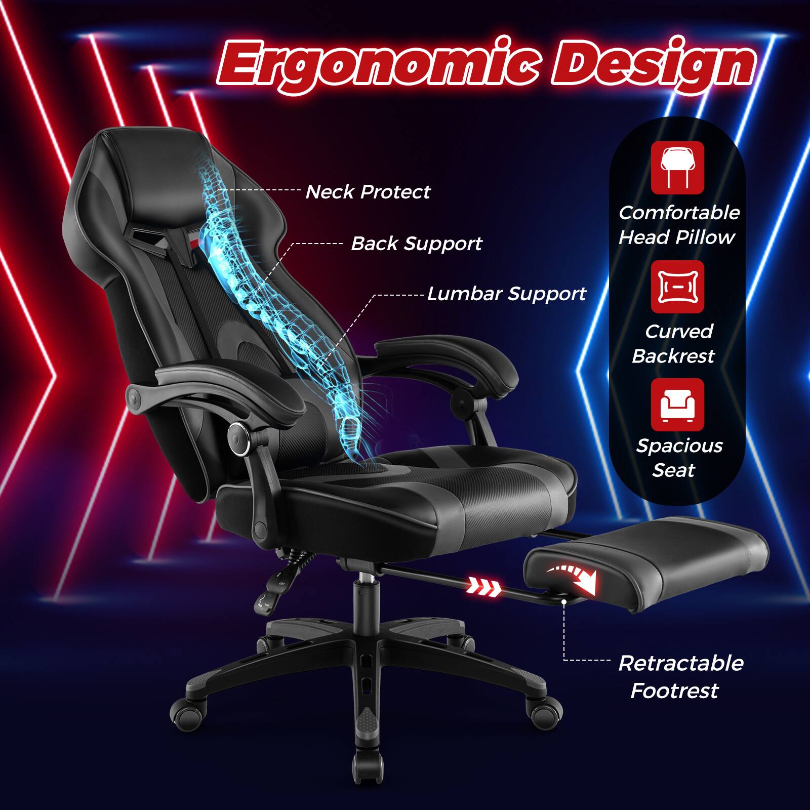 Ergonomic Design: Neck Protect, Back Support, Comfortable Head Pillow, Lumbar Support, Curved Backrest, Spacious Seat, Retractable Footrest.