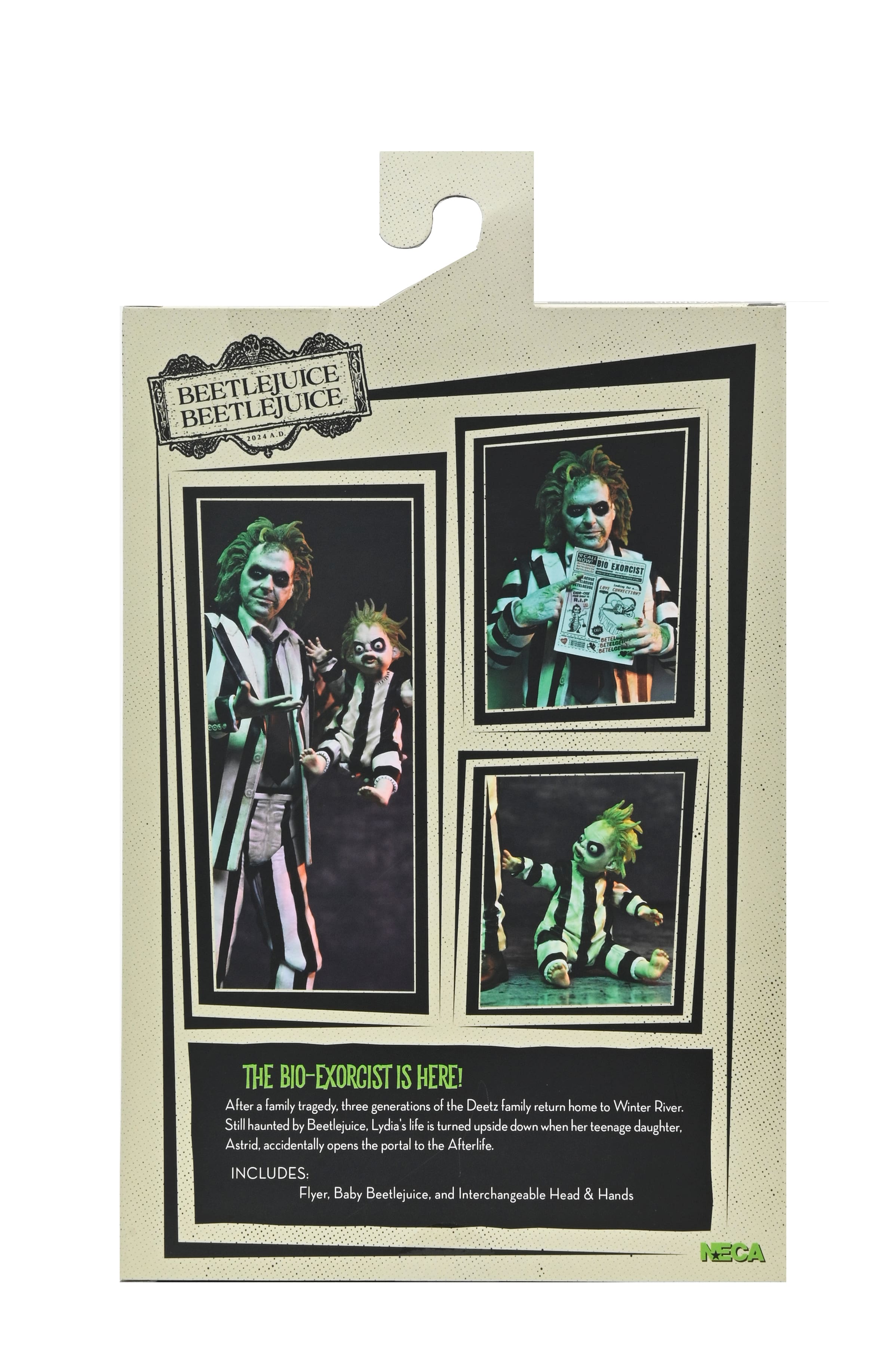 The text on the image is grouped as follows:
1. "Beetlejuice Beetlejuice 1024 A.k.a. The Bio-Exorcist is Here!"
2. "After a family tragedy, three generations of the Deetz family return home to Winter River. Still haunted by Beetlejuice, Lydia, 15, is turned upside down when her teenage daughter, Astrid, accidentally opens the portal to the Afterlife."
3. "Includes: Flyer, Baby Beetlejuice, and Interchangeable Head & Hands."
4. "NECA"