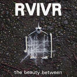 Rvivr - The Beauty Between - Black/Clear Vinyl - VINYL LP
