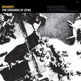 Maserati - Language Of Cities (anniversary Edition) - VINYL LP