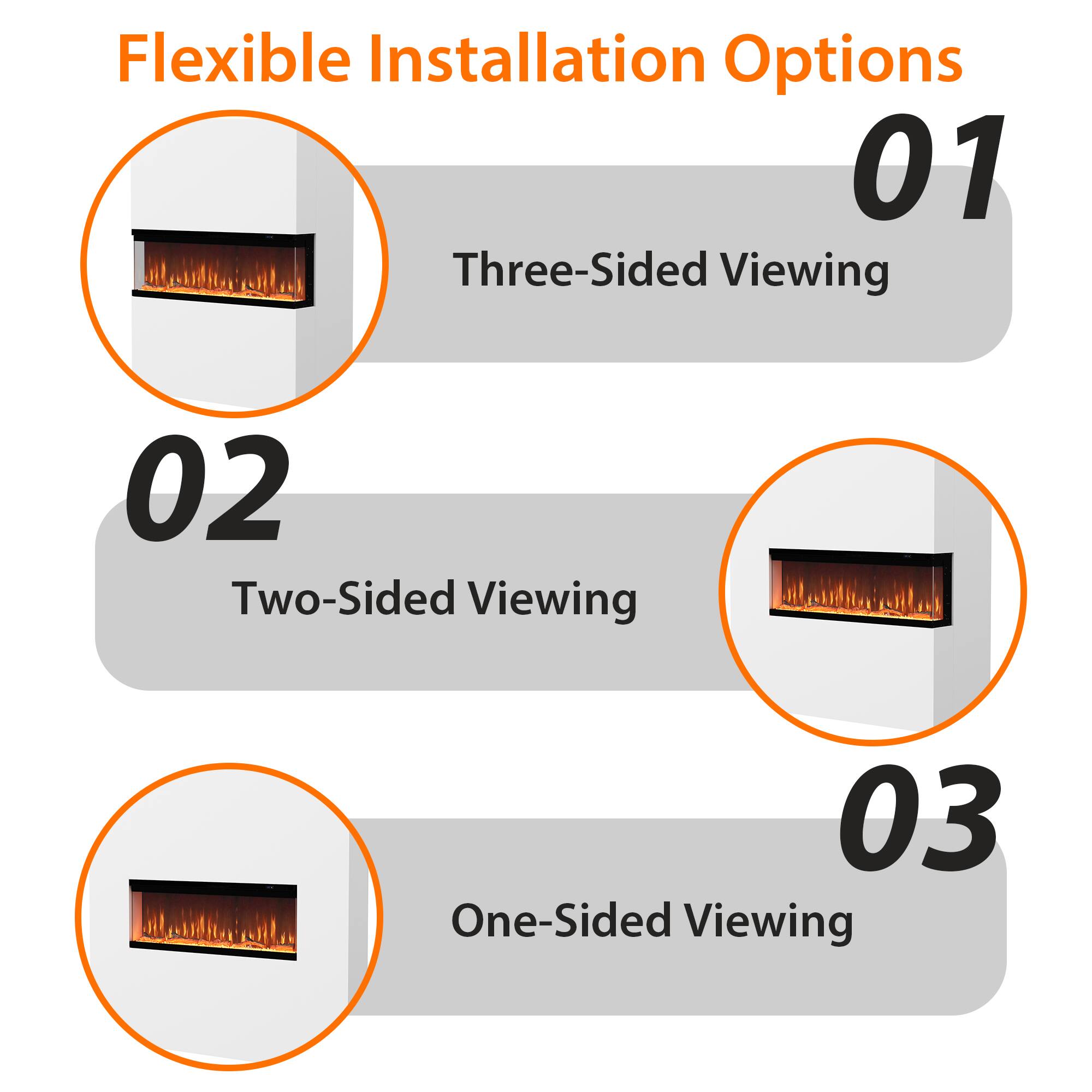 Flexible Installation Options  
01 Three-Sided Viewing  
02 Two-Sided Viewing  
03 One-Sided Viewing