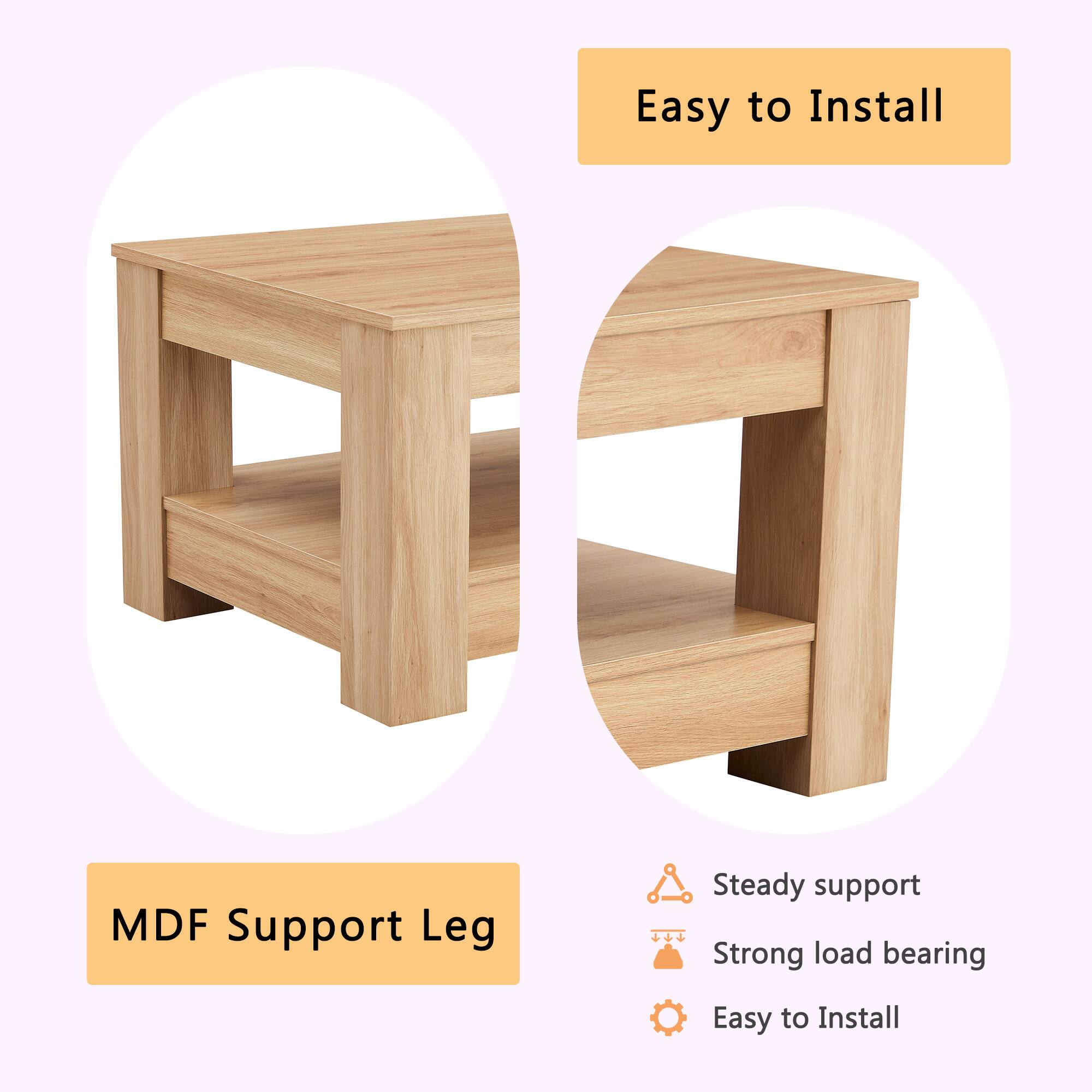 Easy to Install  
MDF Support Leg  
Steady support  
Strong load bearing  
Easy to Install