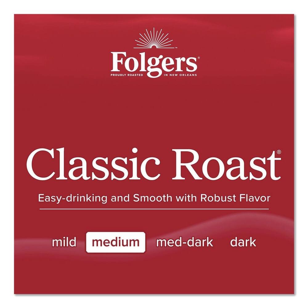 Folgers  
Proudly Roasted in New Orleans  

Classic Roast  
Easy-drinking and Smooth with Robust Flavor  

mild medium med-dark dark