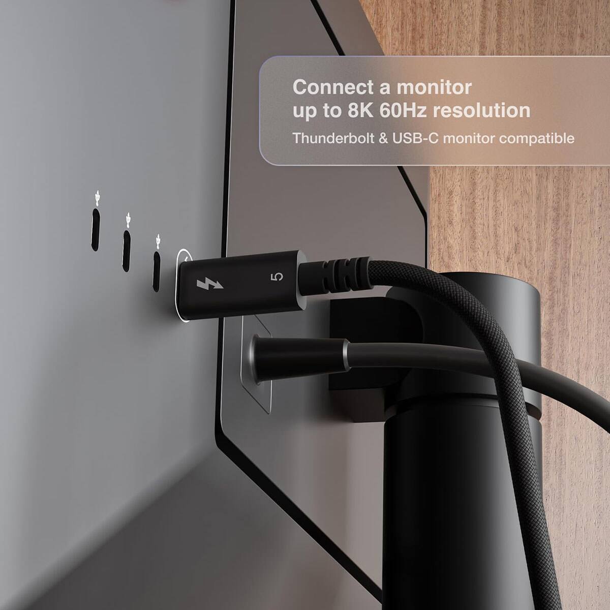 Connect a monitor up to 8K 60Hz resolution Thunderbolt & USB-C monitor compatible