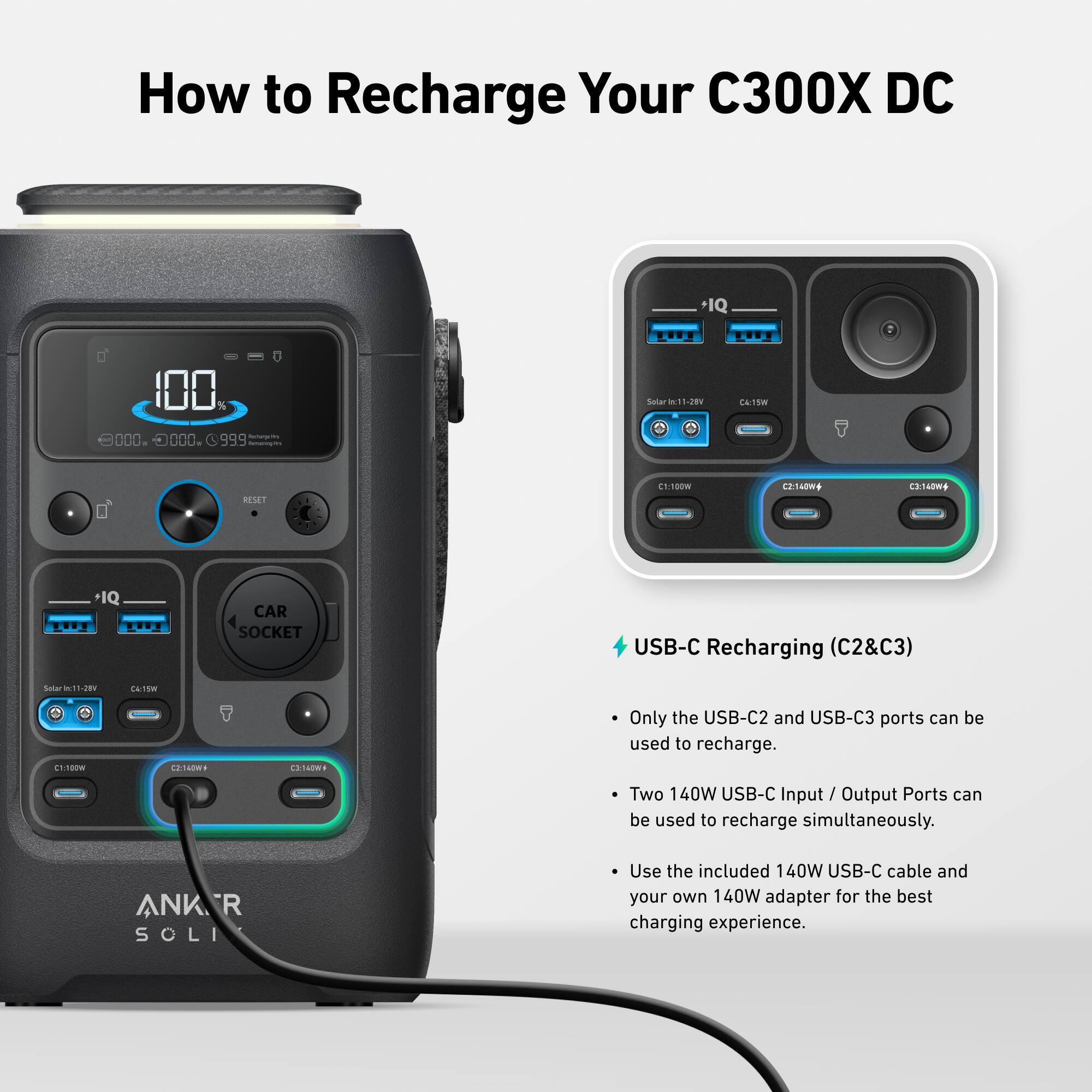 How to Recharge Your C300X DC

+IQ 100 000 000.999 Soiar W 241 15m 5 EntW CETAmW+ C3148w+ +IQ CAR SOCKET USB-C Recharging (C2&C3) Sodac 1Je EATros 1 124 ESA

Only the USB-C2 and USB-C3 ports can be used to recharge. Two 140W USB-C Input / Output Ports can be used to recharge simultaneously. Use the included 140W USB-C cable and your own 140W adapter for the best charging experience.