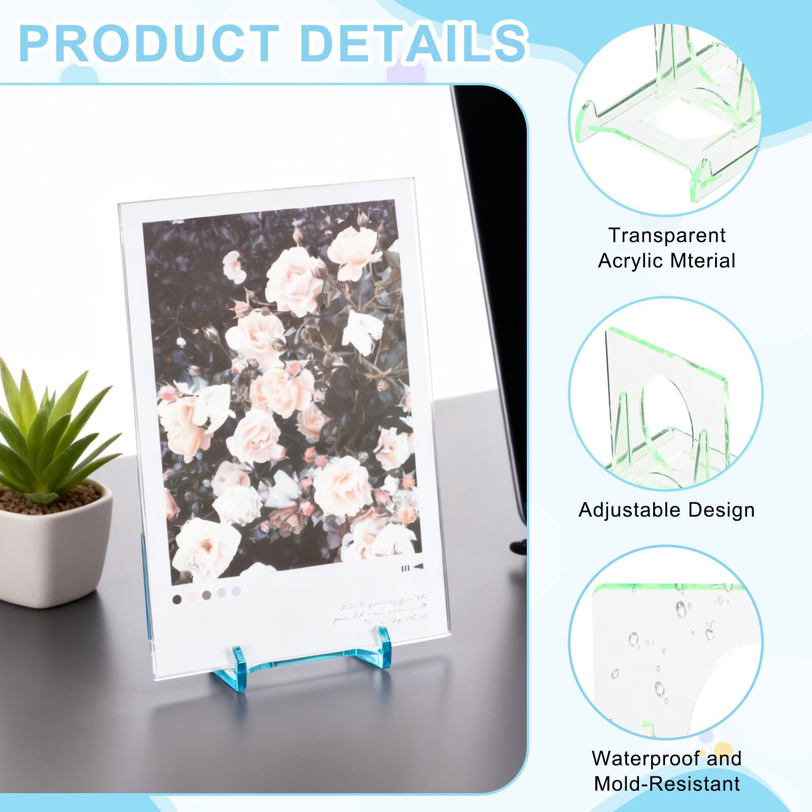 PRODUCT DETAILS

Transparent Acrylic Material  
Adjustable Design  
Waterproof and Mold-Resistant