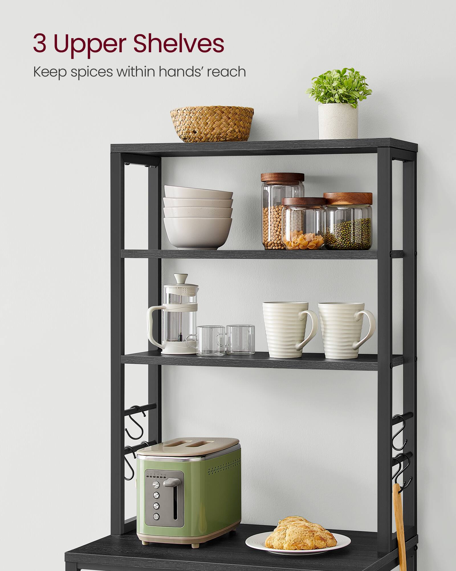 3 Upper Shelves  
Keep spices within hands' reach
